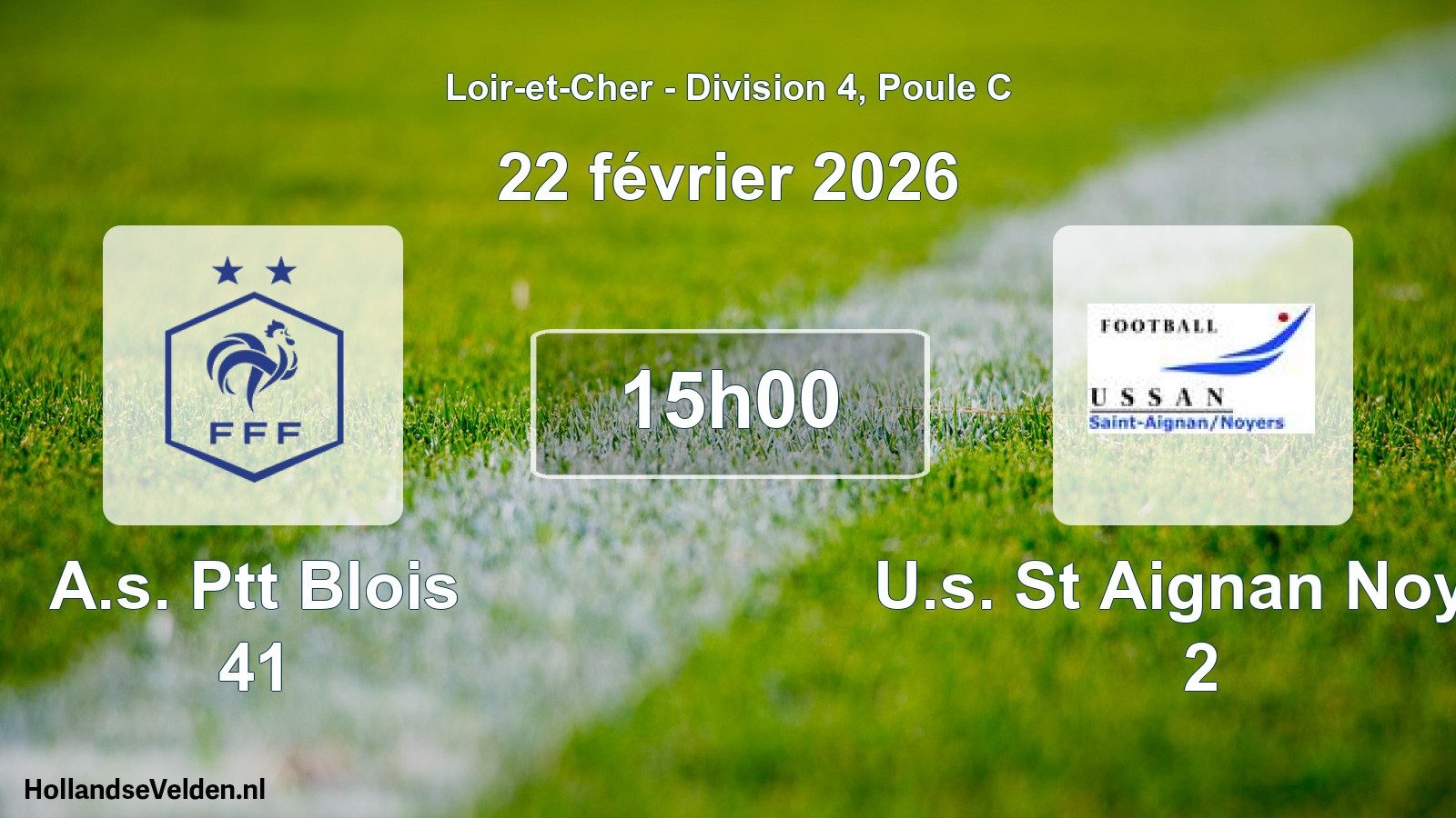 Scheduled Match: A.s. Ptt Blois 41 - U.s. St Aignan Noyer 2 (22 February 2026)