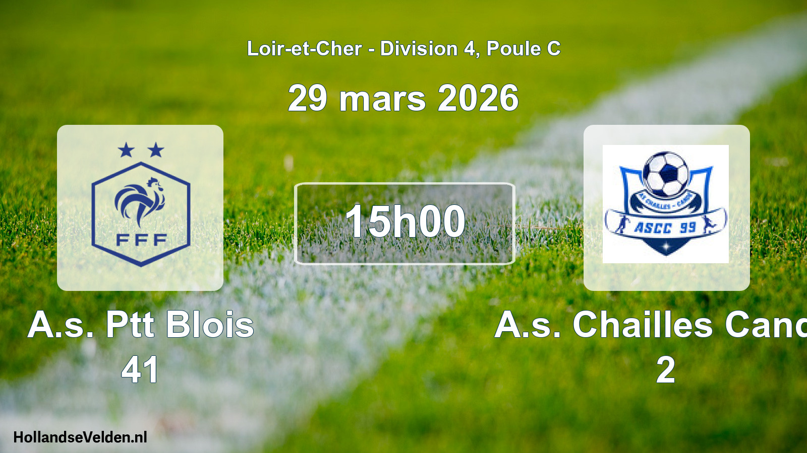 Scheduled Match: A.s. Ptt Blois 41 - A.s. Chailles Cande 2 (29 March 2026)