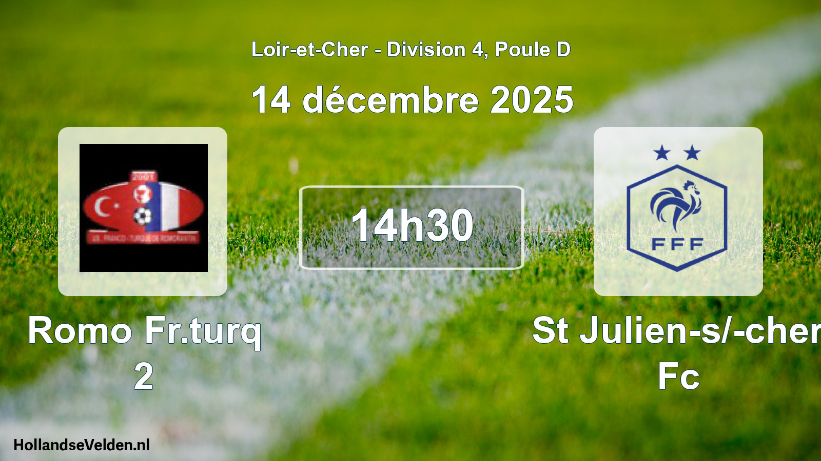 Geplande wedstrijd: Romo Fr.turq 2 - St Julien-s/-cher Fc (14 december 2025)