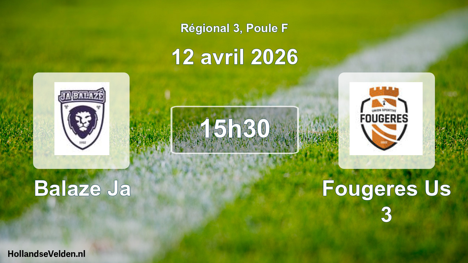 Geplande wedstrijd: Balaze Ja - Fougeres Us 3 (12 april 2026)