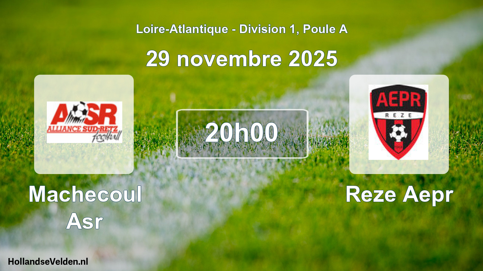 Geplande wedstrijd: Machecoul Asr - Reze Aepr (29 novembre 2025)