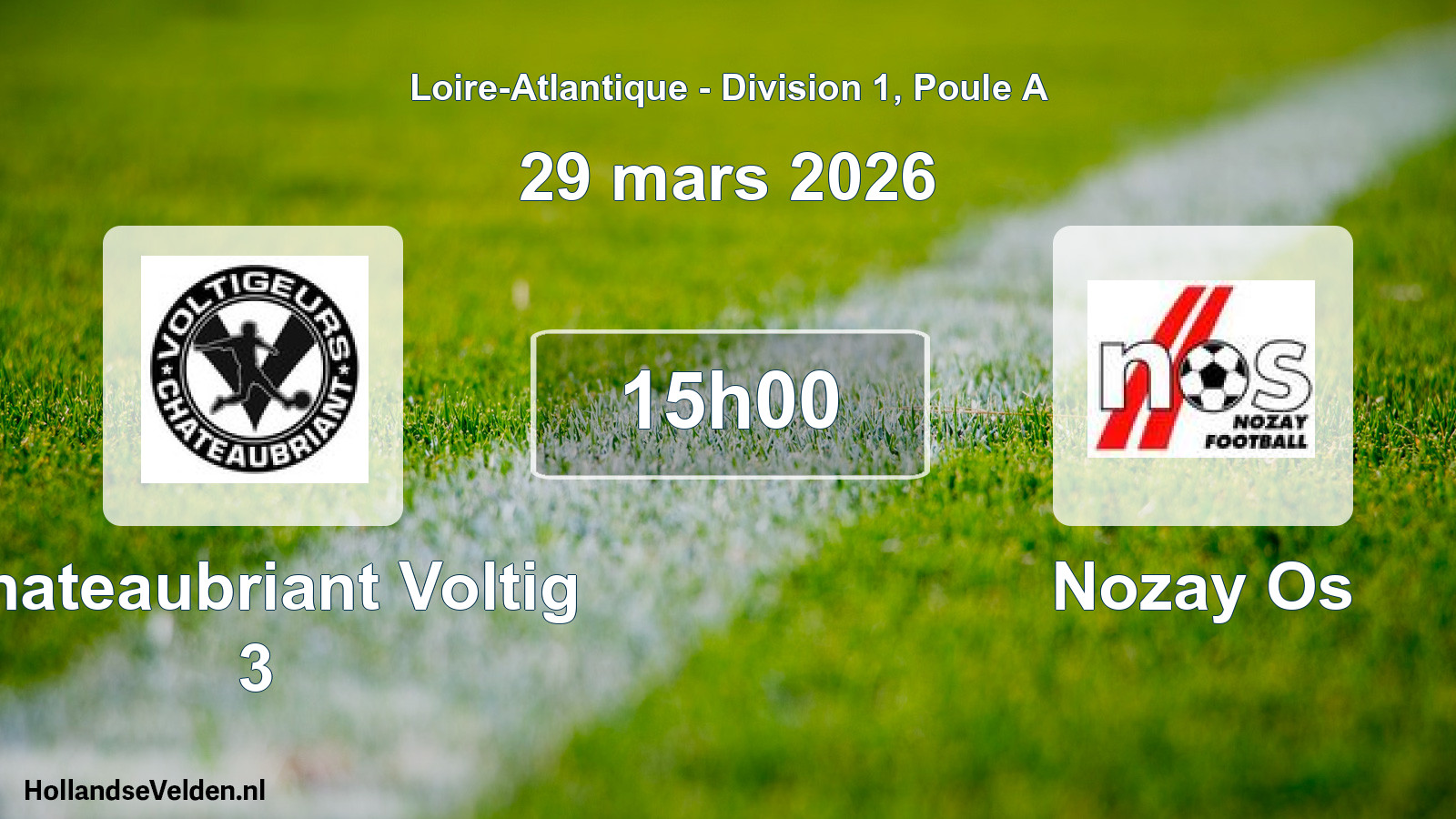 Geplande wedstrijd: Chateaubriant Voltig 3 - Nozay Os (29 mars 2026)
