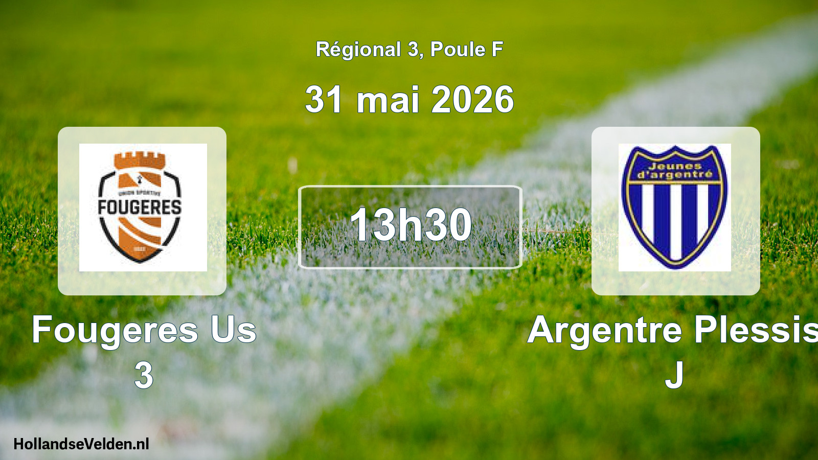Scheduled Match: Fougeres Us 3 - Argentre Plessis J (31 May 2026)