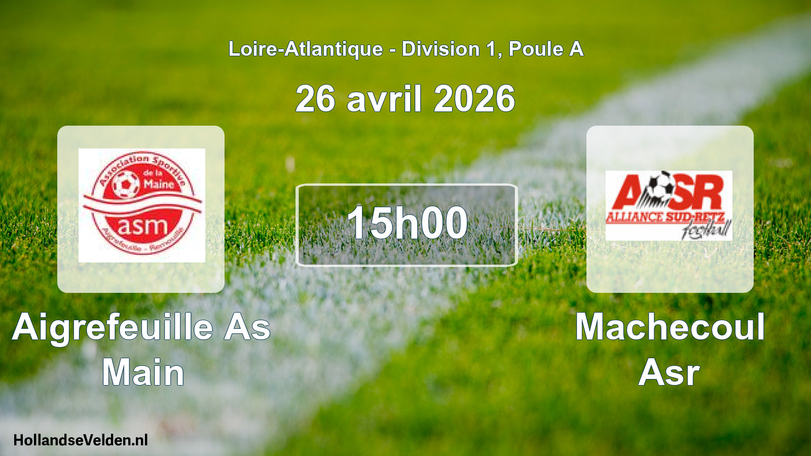 Scheduled Match: Aigrefeuille As Main - Machecoul Asr (26 April 2026)
