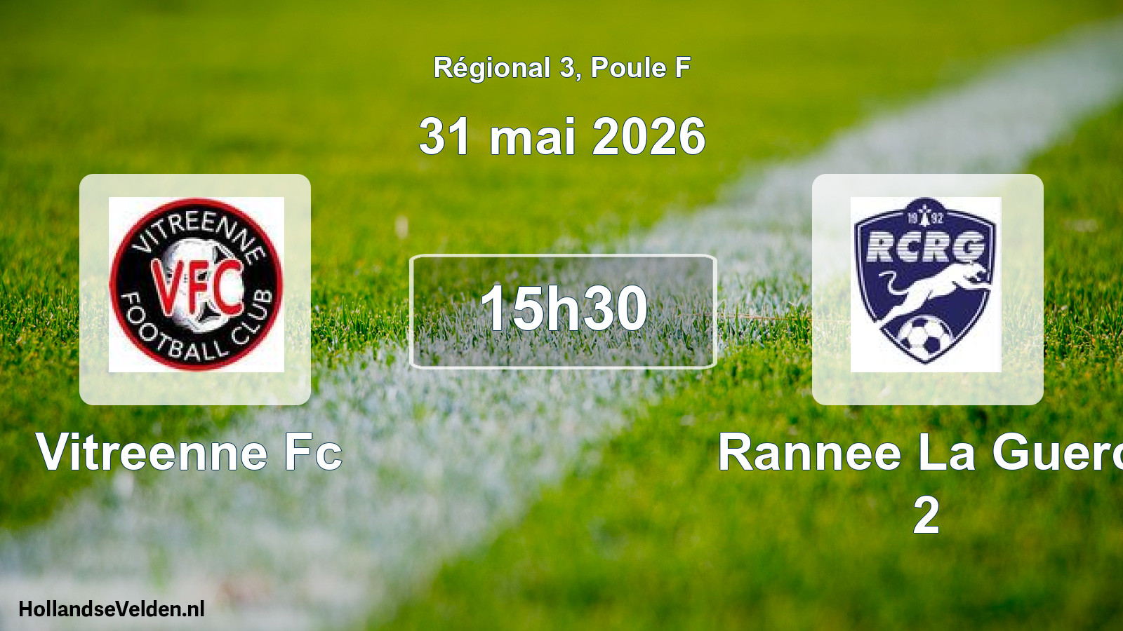 Scheduled Match: Vitreenne Fc - Rannee La Guerc 2 (31 May 2026)