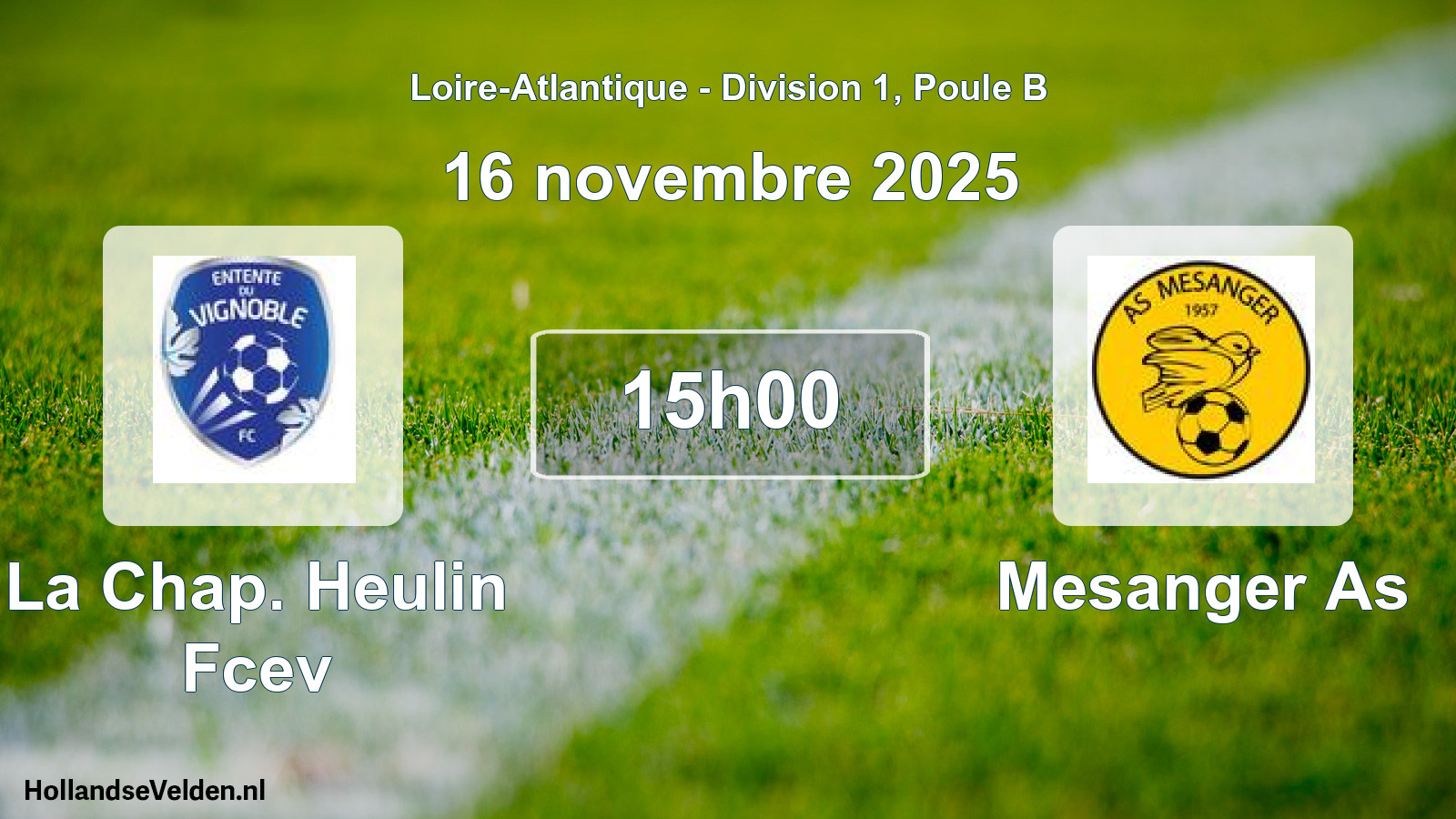 Geplande wedstrijd: La Chap. Heulin Fcev - Mesanger As (16 november 2025)