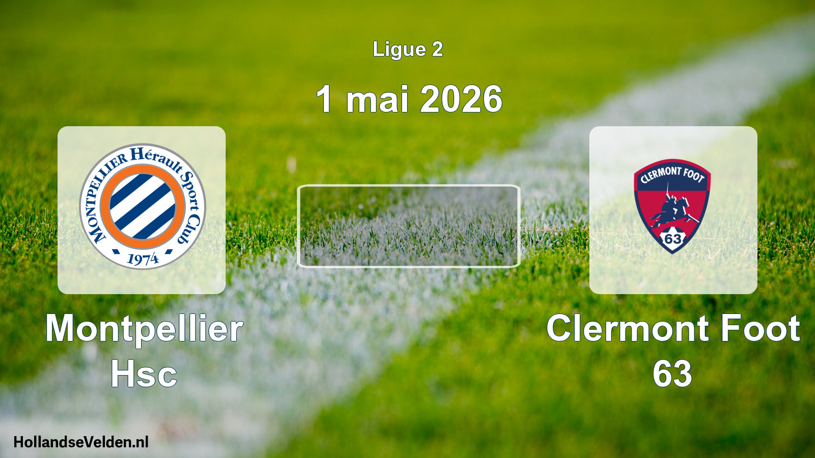 Geplande wedstrijd: Montpellier Hsc - Clermont Foot 63 (1 mai 2026)