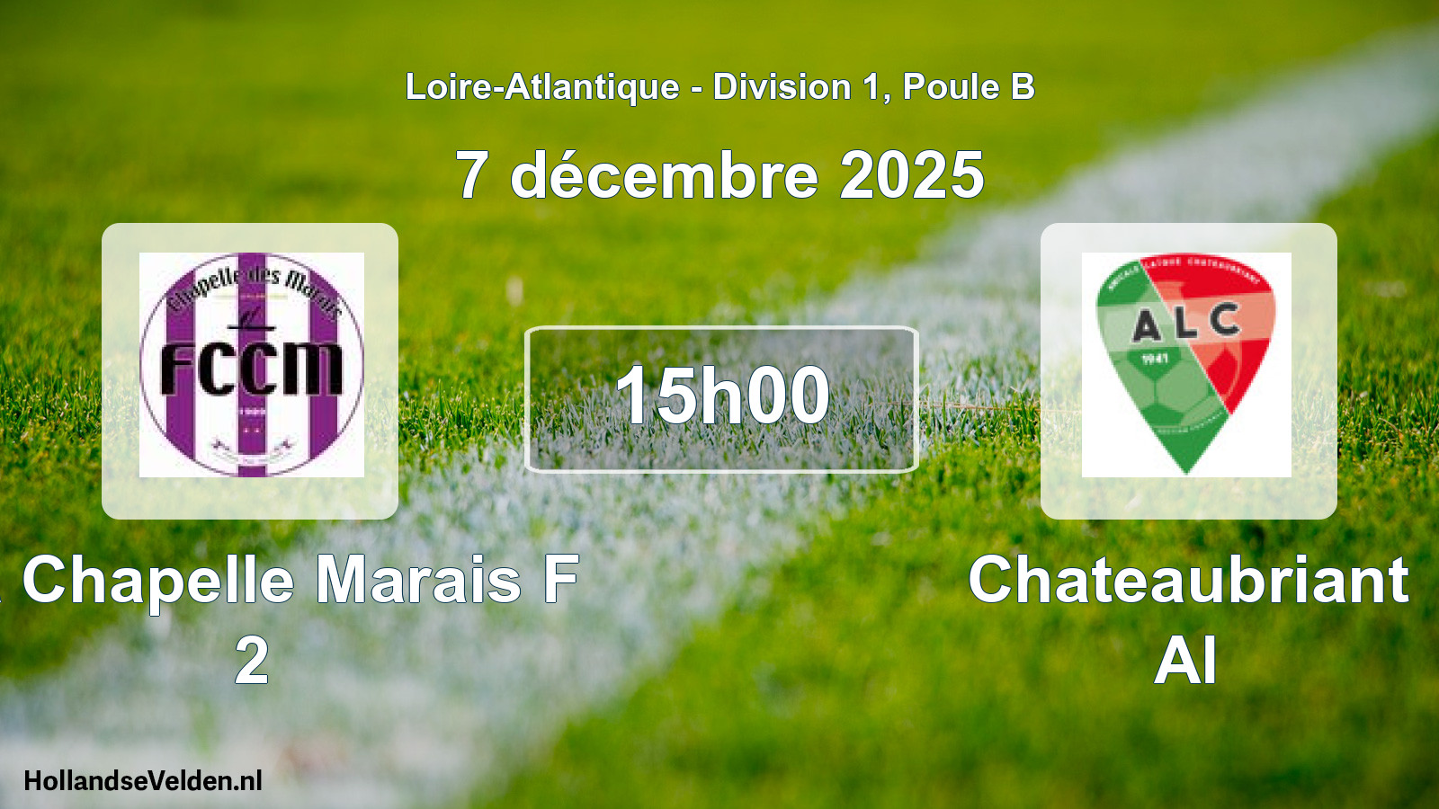 Geplande wedstrijd: La Chapelle Marais F 2 - Chateaubriant Al (7 décembre 2025)