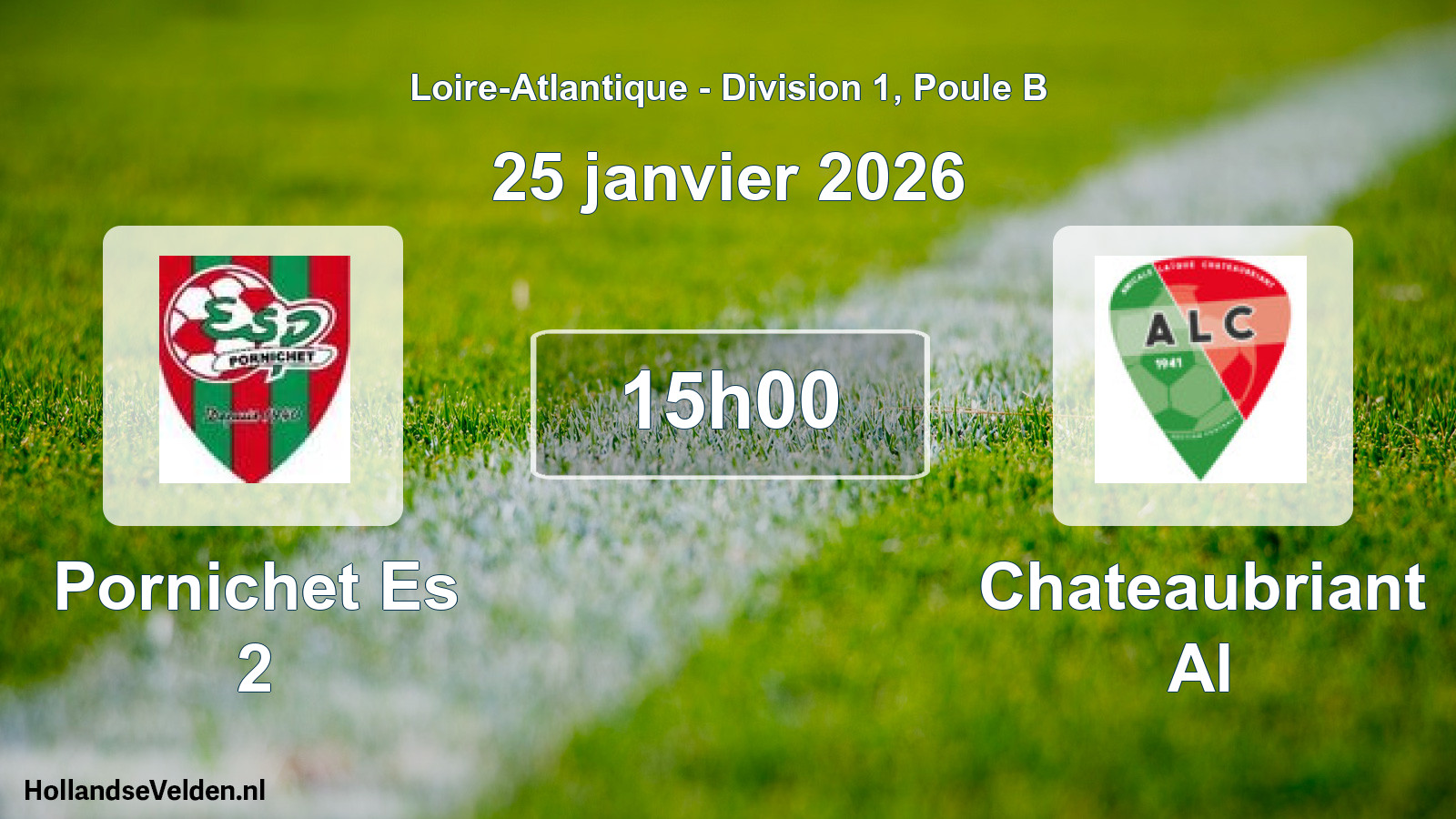 Geplande wedstrijd: Pornichet Es 2 - Chateaubriant Al (25 janvier 2026)