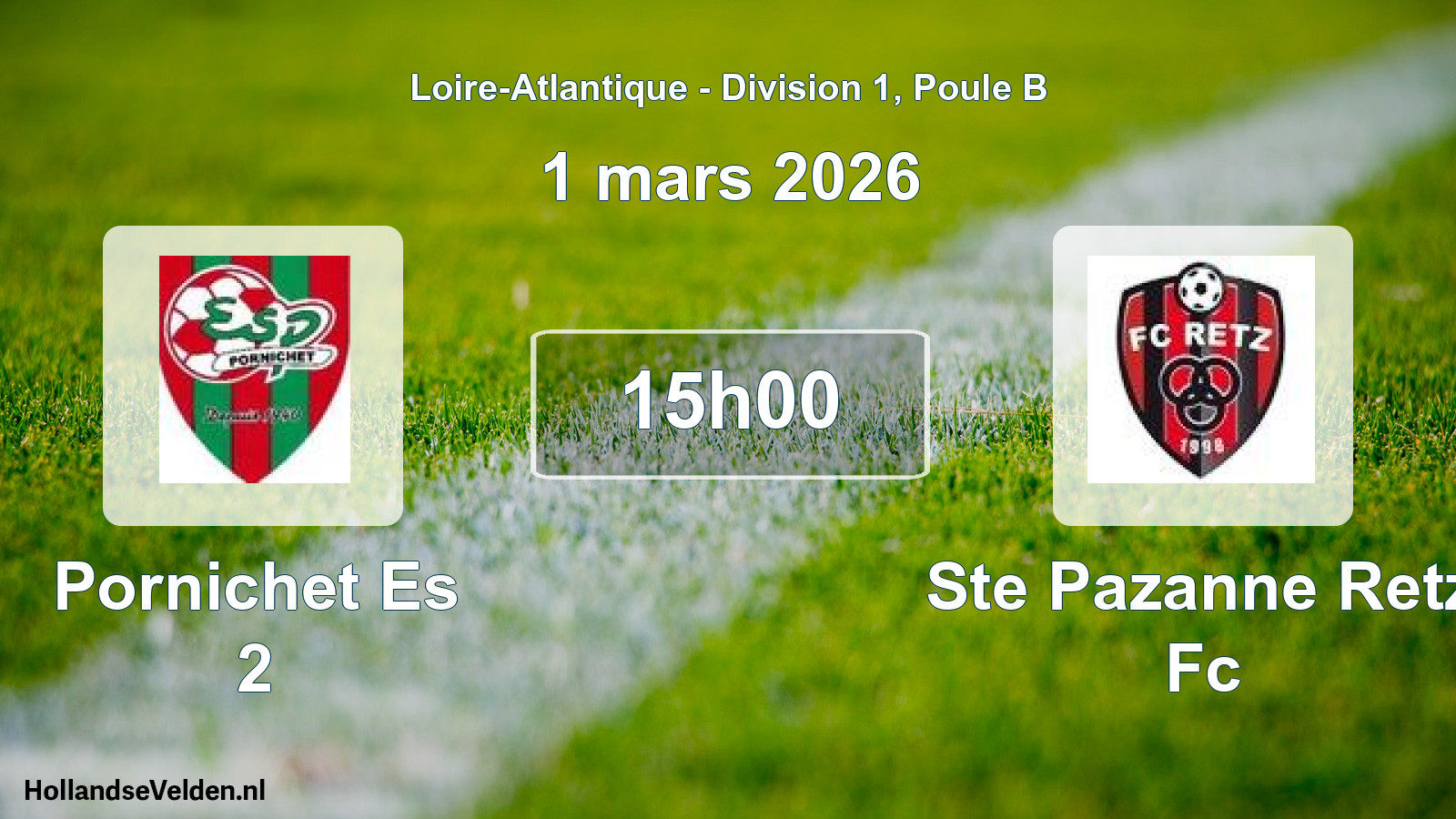 Geplande wedstrijd: Pornichet Es 2 - Ste Pazanne Retz Fc (1 mars 2026)
