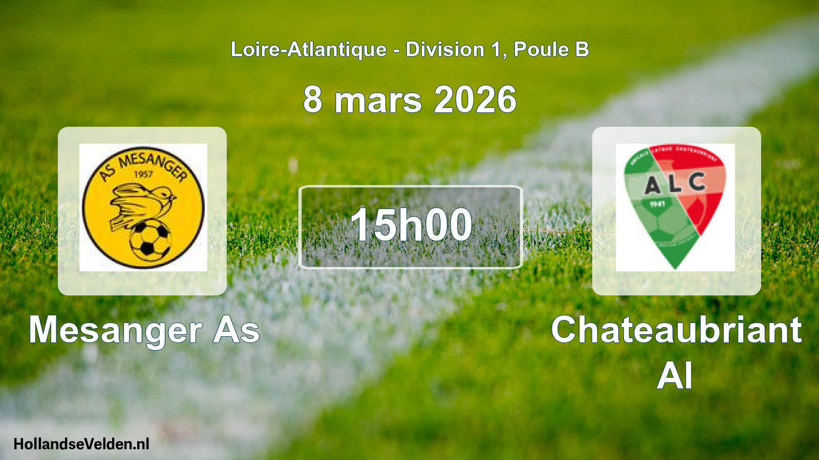 Geplande wedstrijd: Mesanger As - Chateaubriant Al (8 mars 2026)