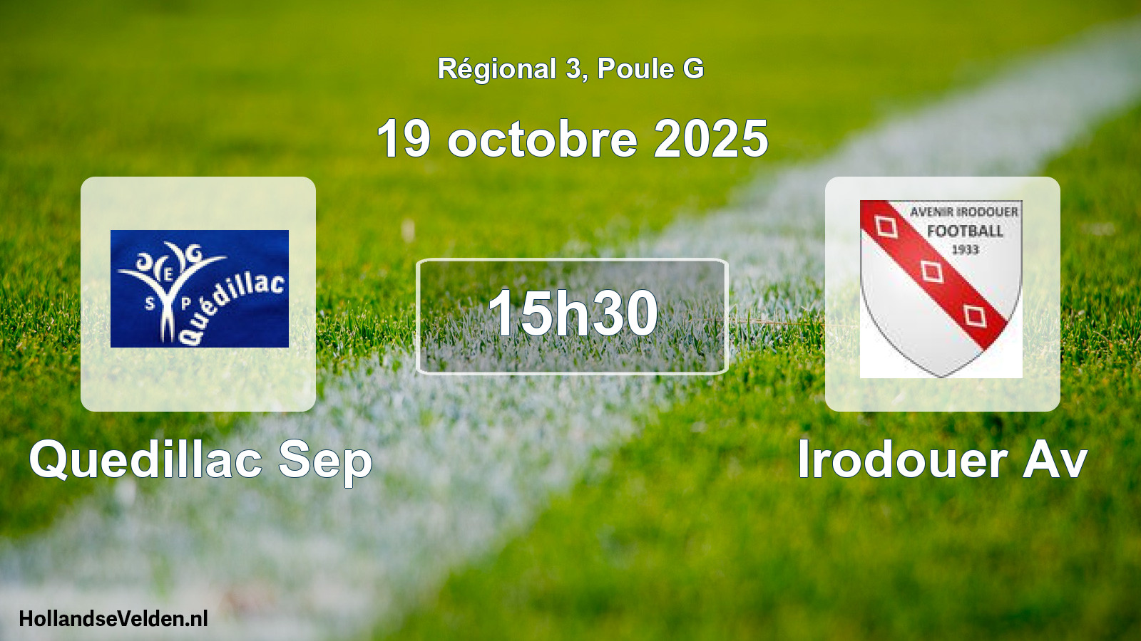 Geplande wedstrijd: Quedillac Sep - Irodouer Av (19 oktober 2025)