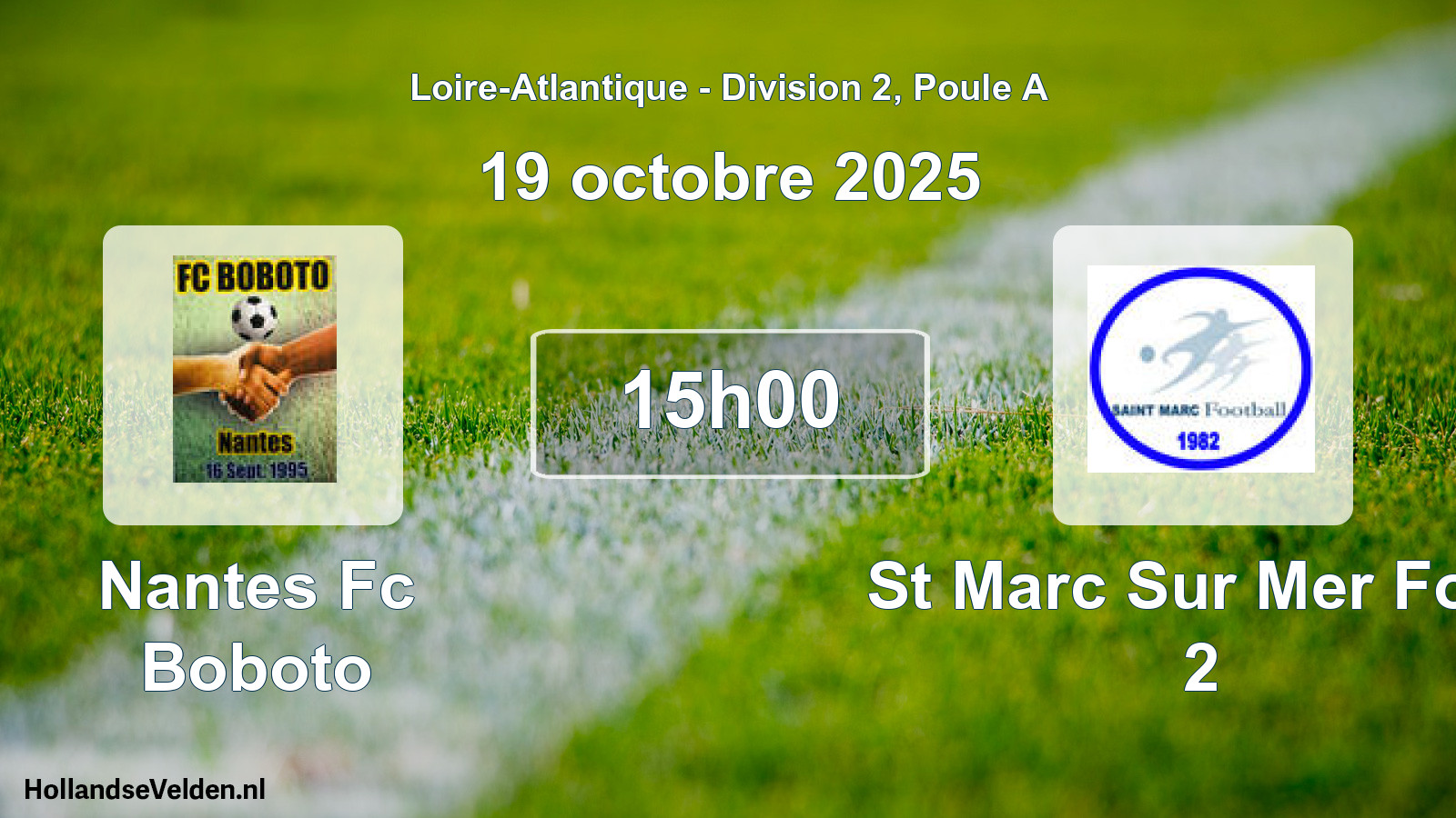 Geplande wedstrijd: Nantes Fc Boboto - St Marc Sur Mer Foot 2 (19 octobre 2025)