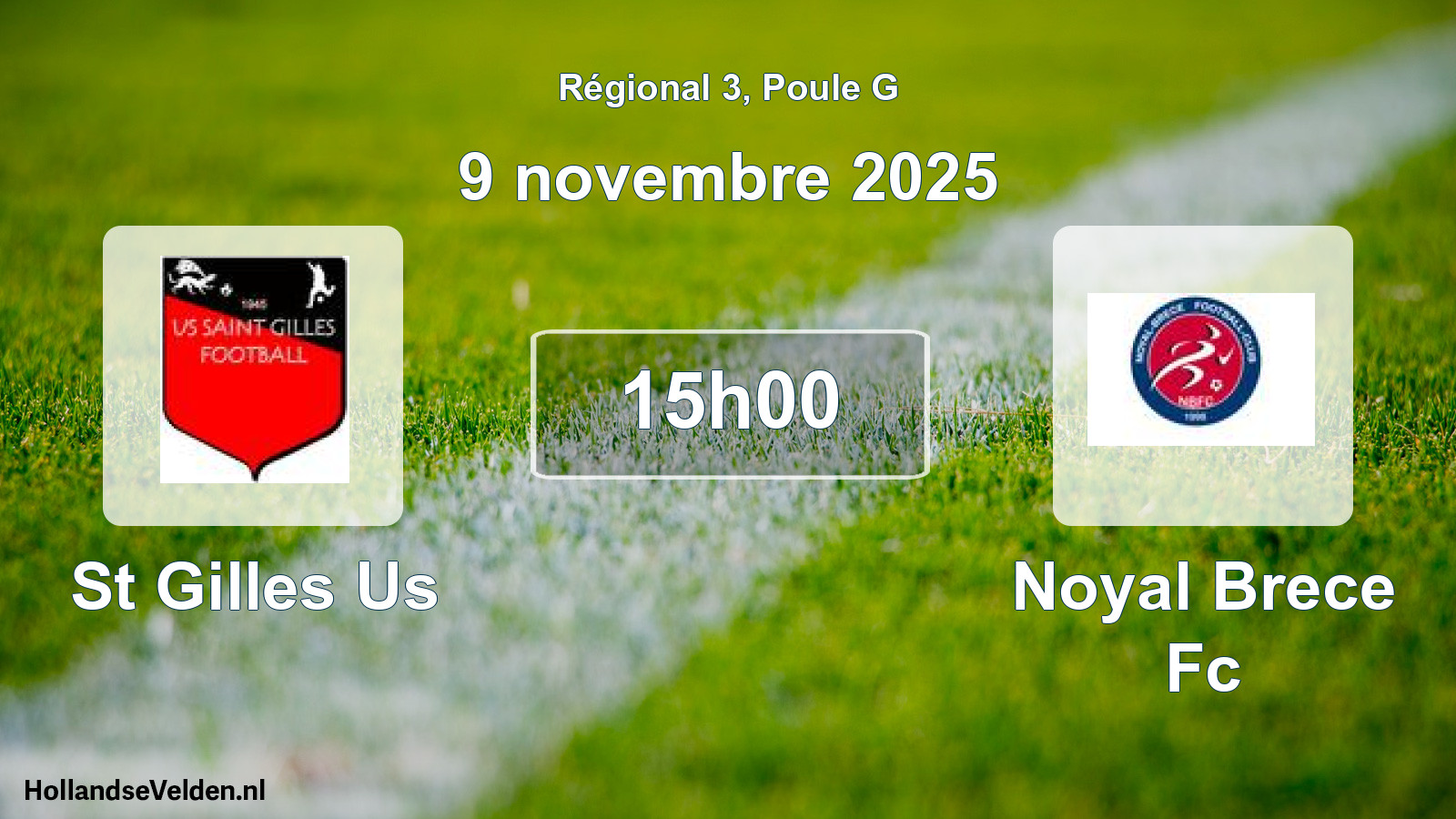 Geplande wedstrijd: St Gilles Us - Noyal Brece Fc (9 november 2025)
