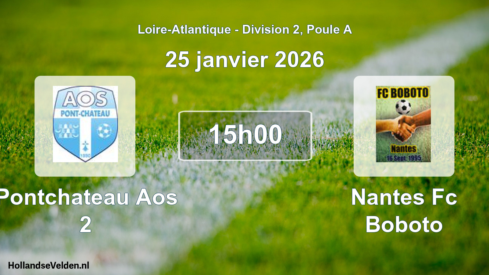 Geplande wedstrijd: Pontchateau Aos 2 - Nantes Fc Boboto (25 janvier 2026)