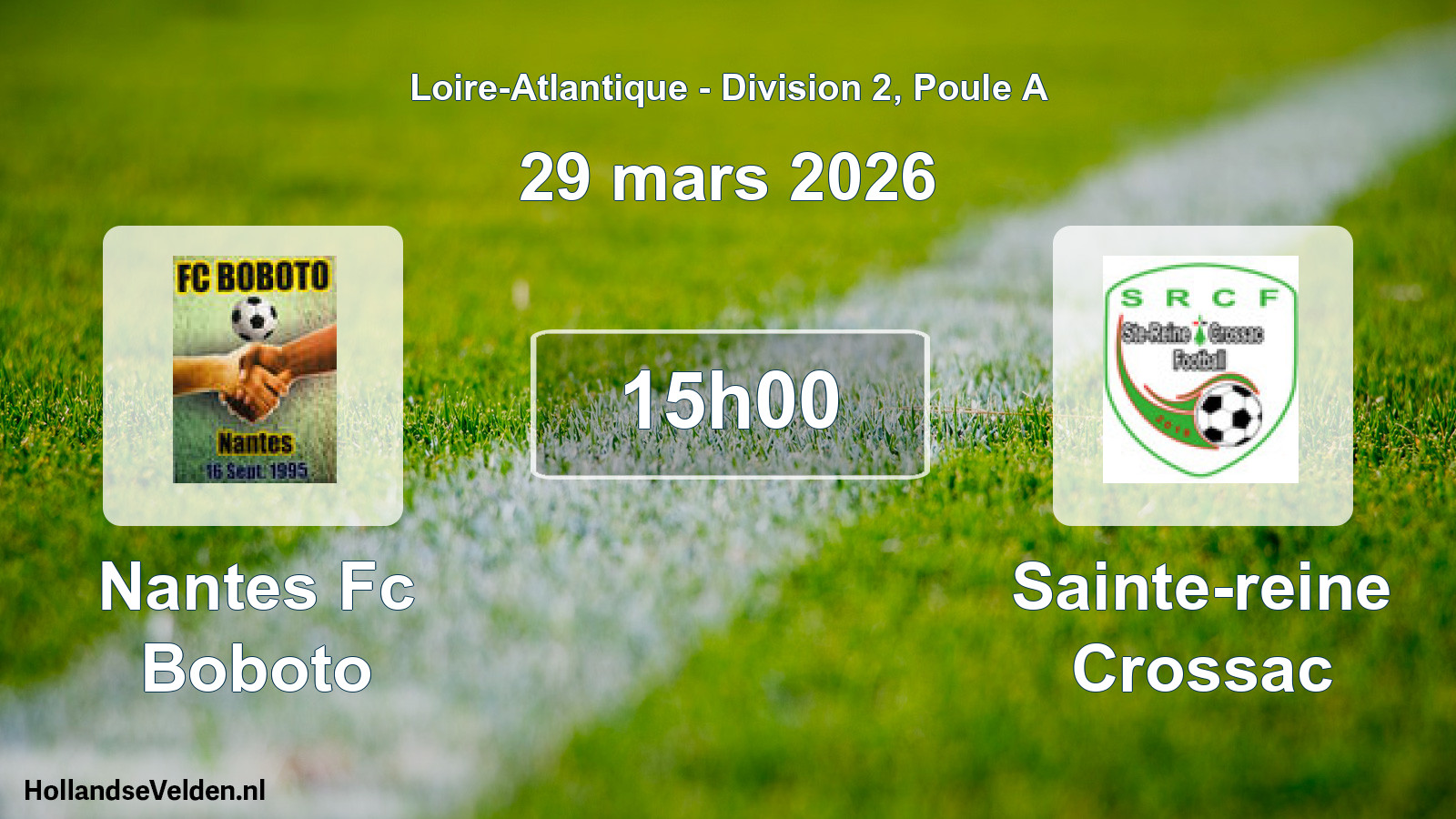 Scheduled Match: Nantes Fc Boboto - Sainte-reine Crossac (29 March 2026)