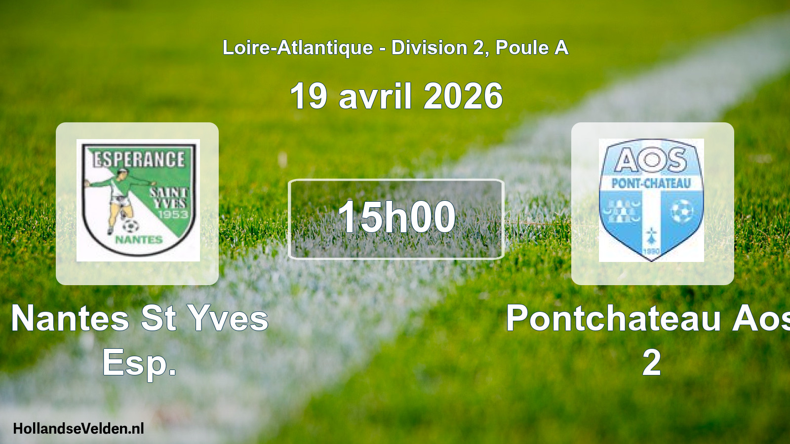 Scheduled Match: Nantes St Yves Esp. - Pontchateau Aos 2 (19 April 2026)