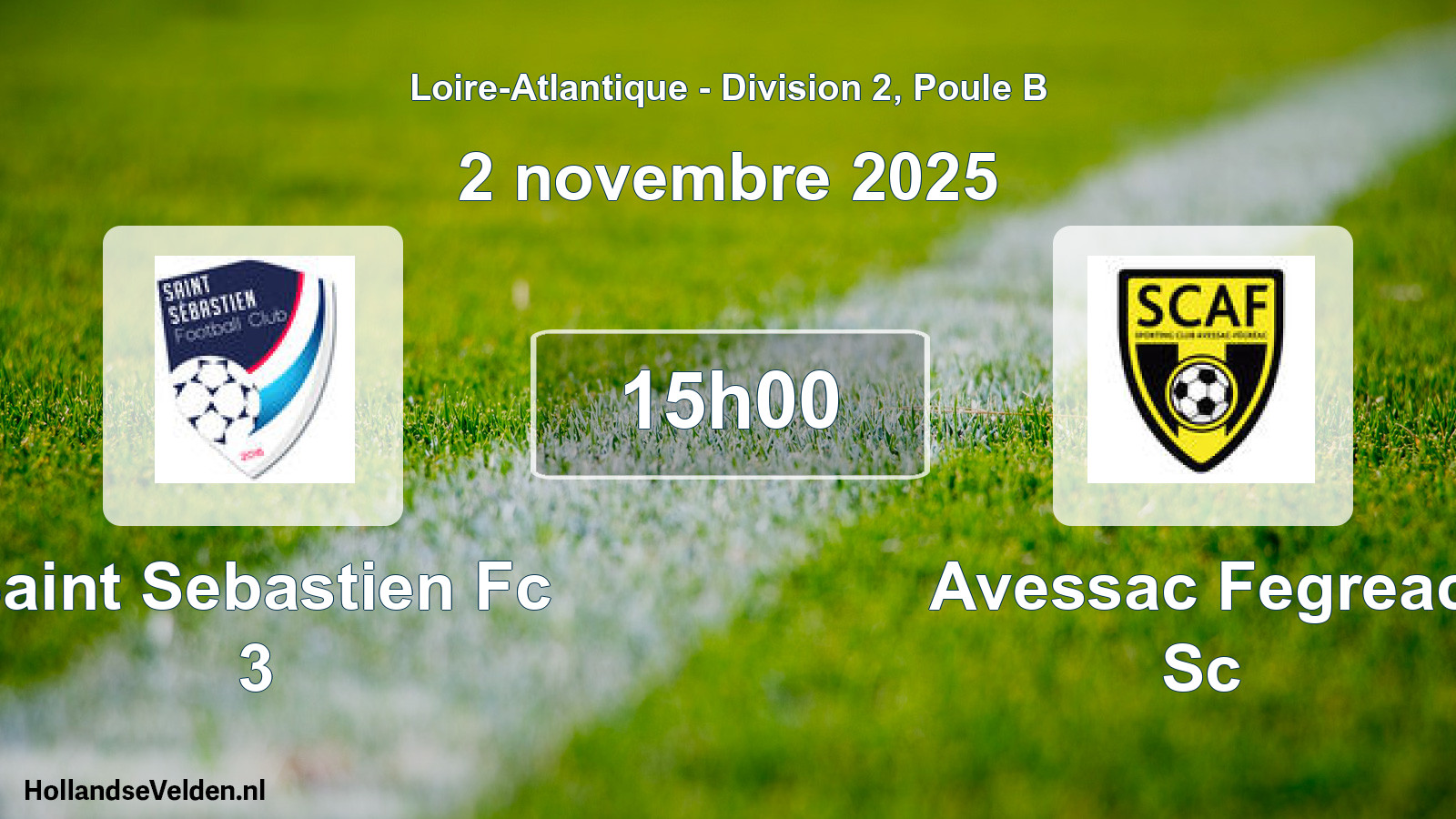 Geplande wedstrijd: Saint Sebastien Fc 3 - Avessac Fegreac Sc (2 novembre 2025)
