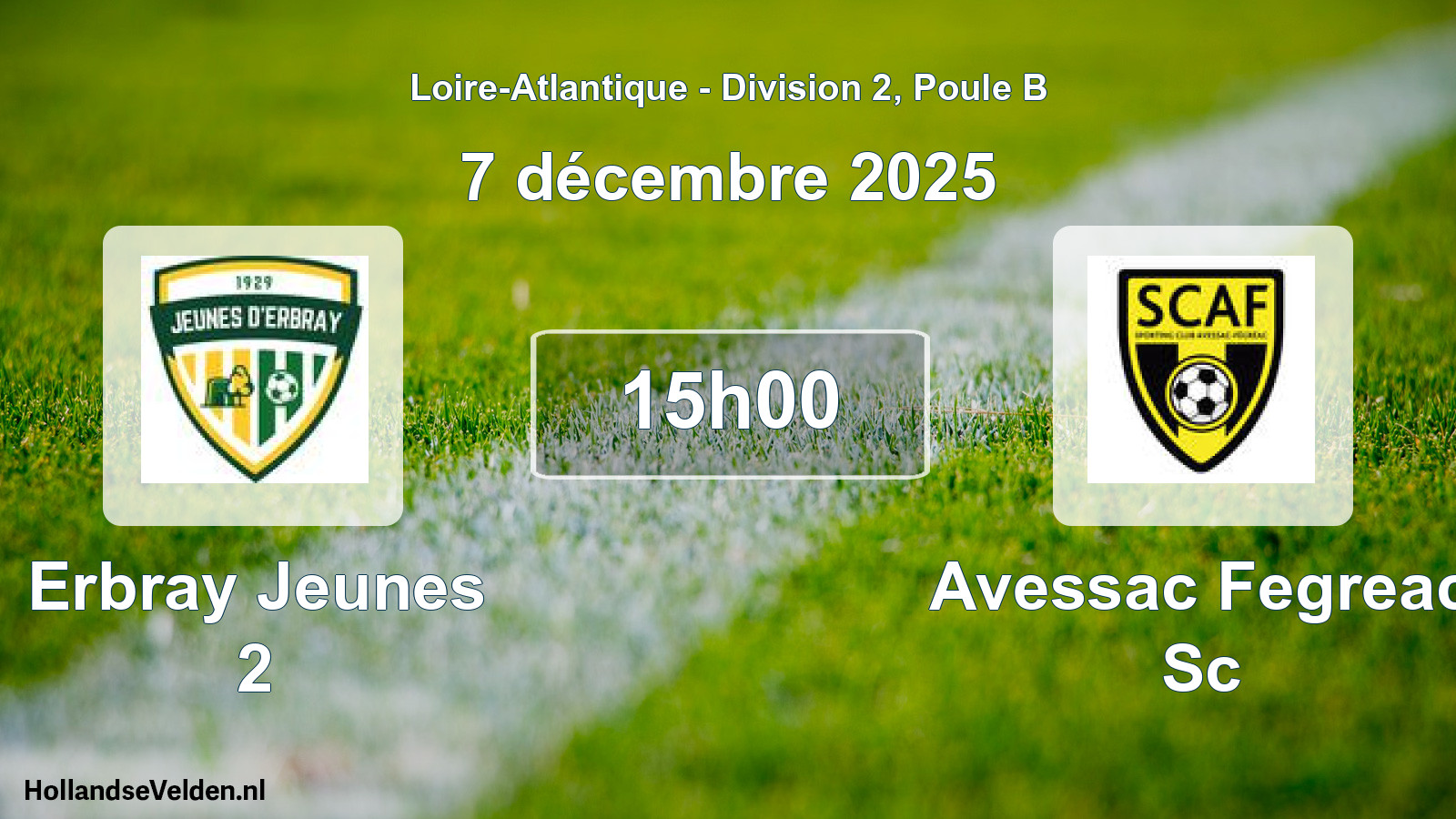 Geplande wedstrijd: Erbray Jeunes 2 - Avessac Fegreac Sc (7 december 2025)