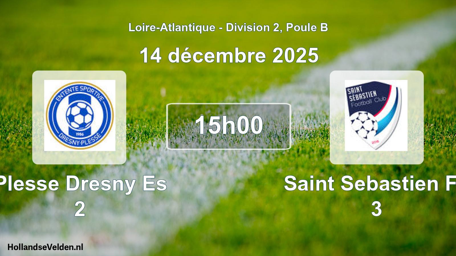 Geplande wedstrijd: Plesse Dresny Es 2 - Saint Sebastien Fc 3 (14 décembre 2025)