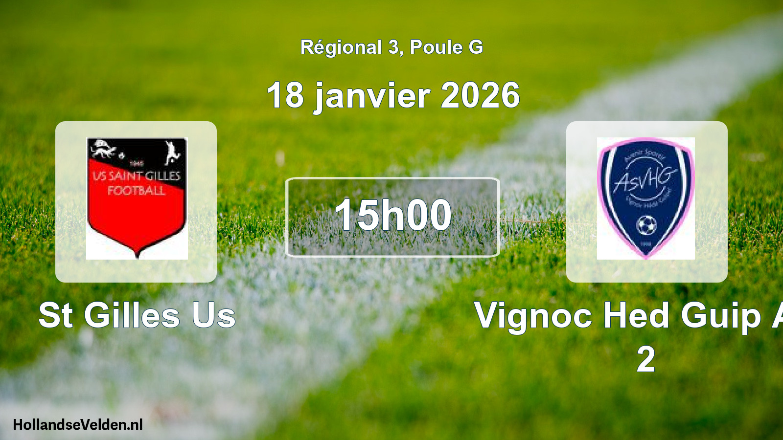Geplande wedstrijd: St Gilles Us - Vignoc Hed Guip As 2 (18 janvier 2026)
