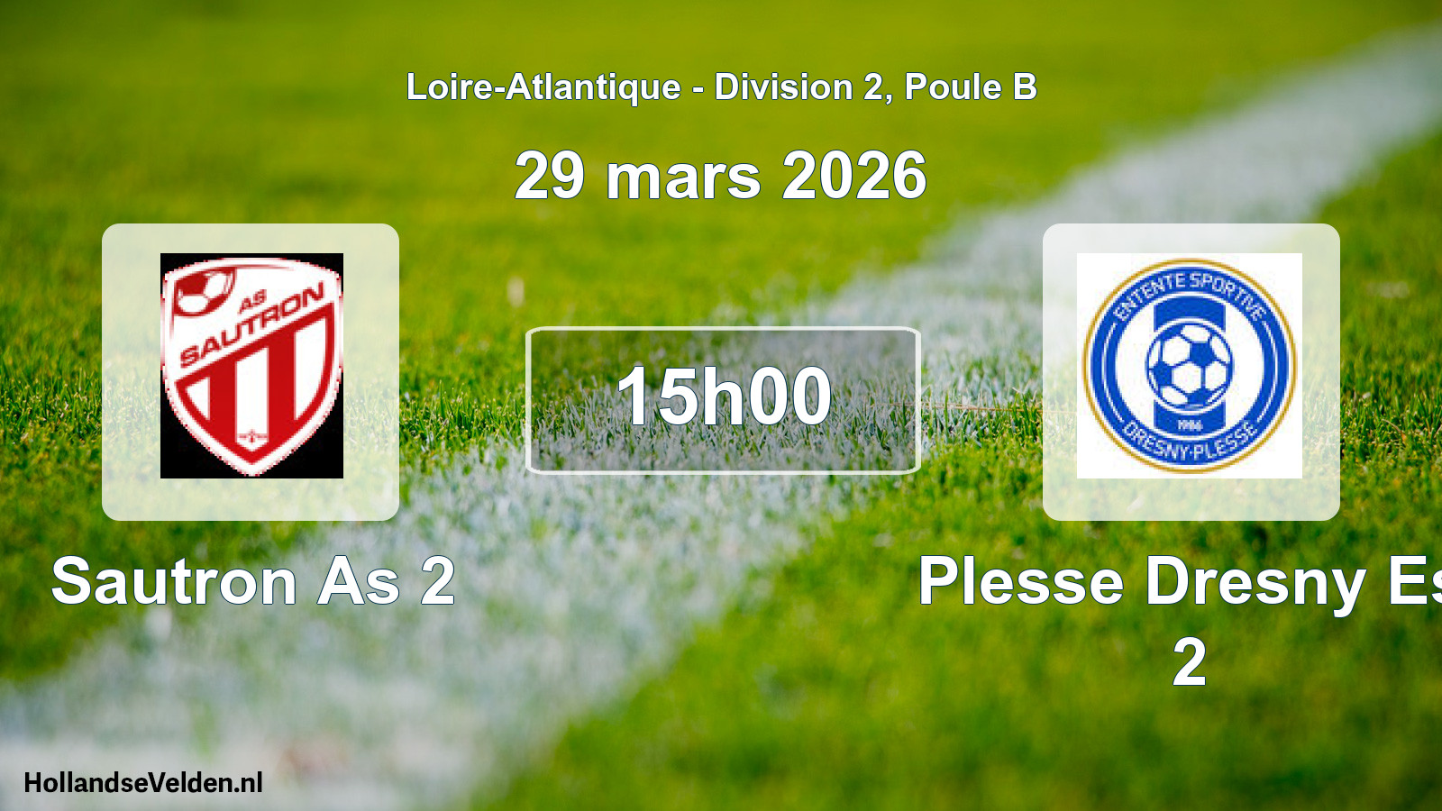 Geplande wedstrijd: Sautron As 2 - Plesse Dresny Es 2 (29 maart 2026)
