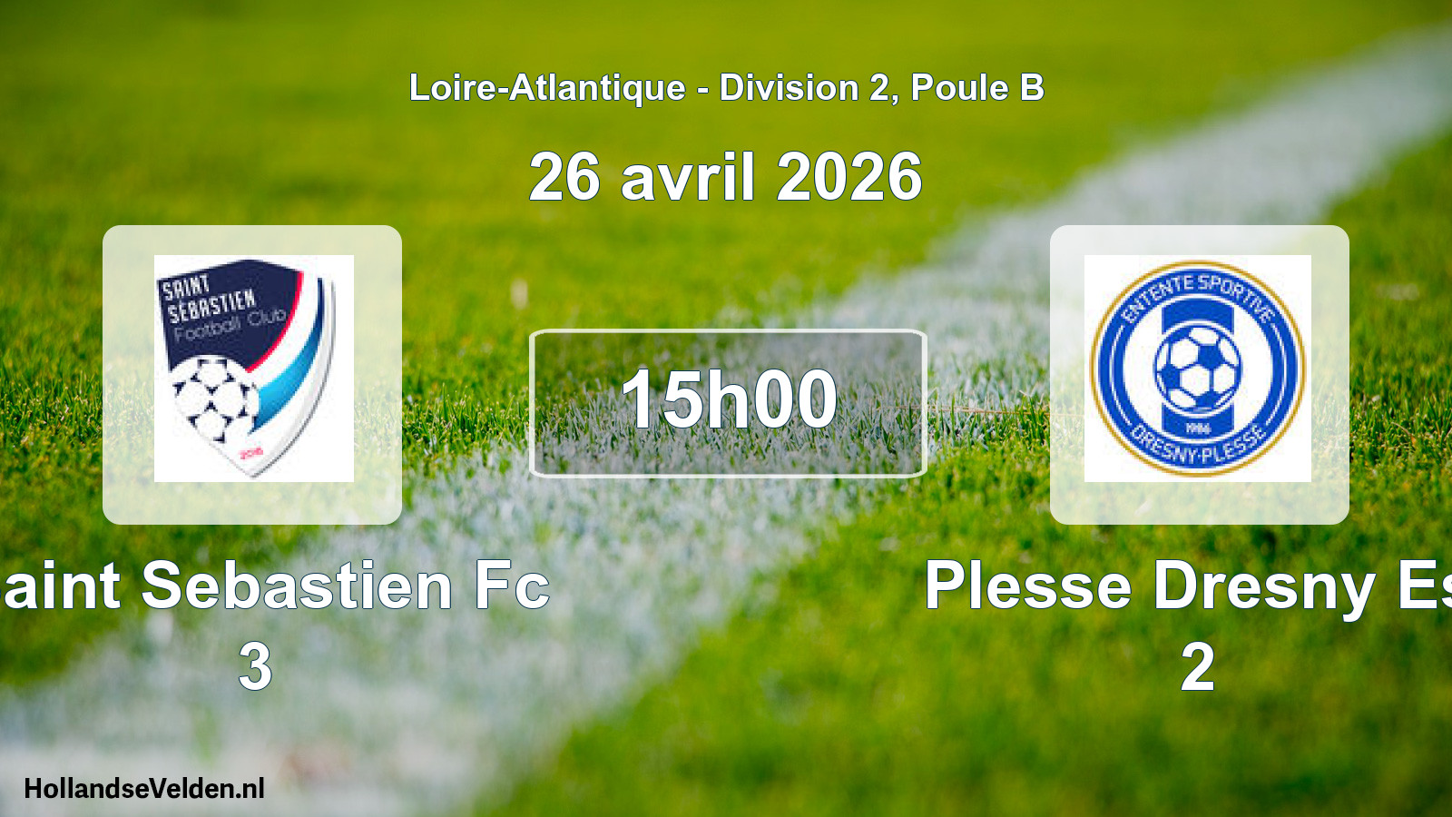 Geplande wedstrijd: Saint Sebastien Fc 3 - Plesse Dresny Es 2 (26 avril 2026)