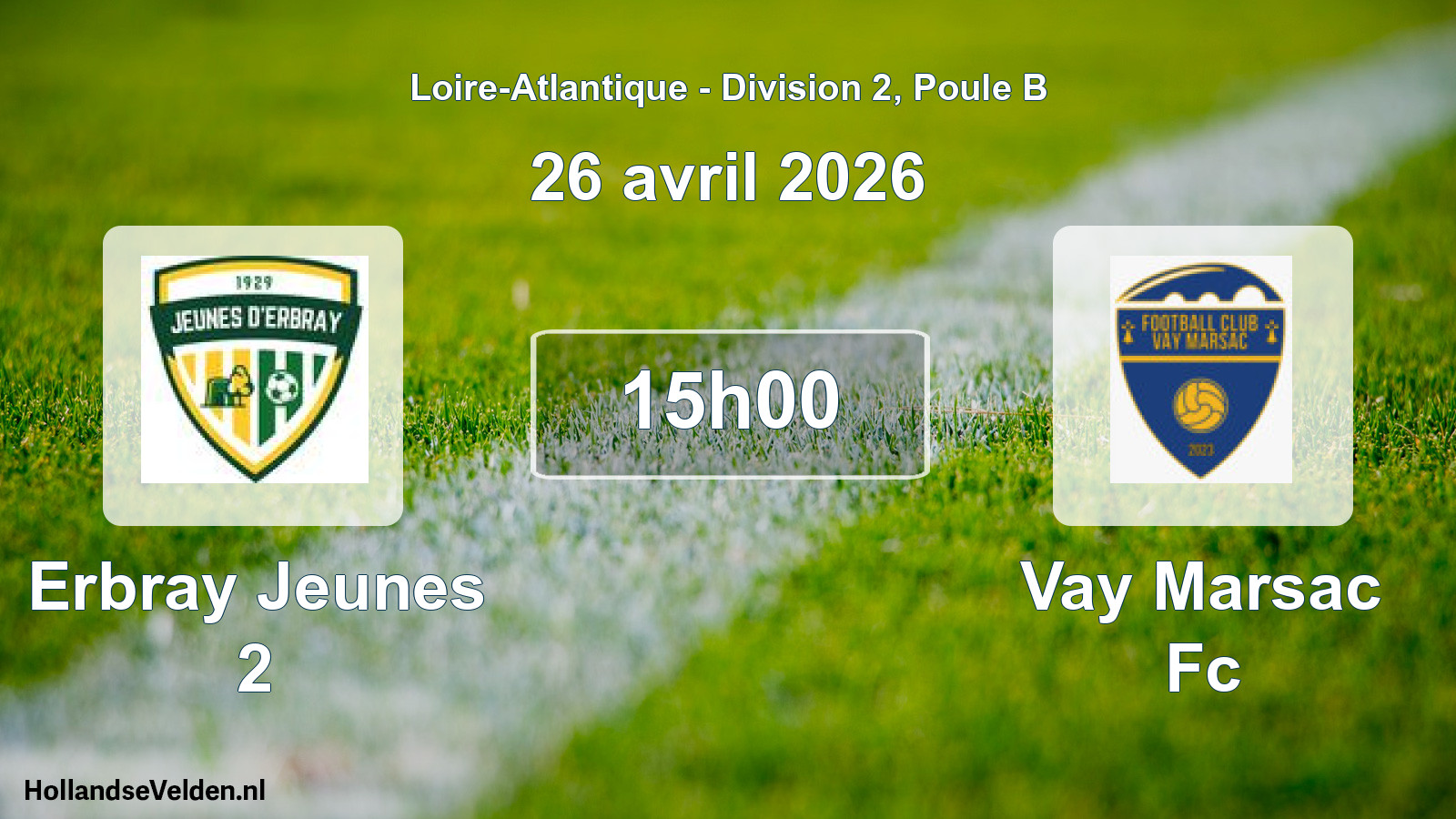 Scheduled Match: Erbray Jeunes 2 - Vay Marsac Fc (26 April 2026)