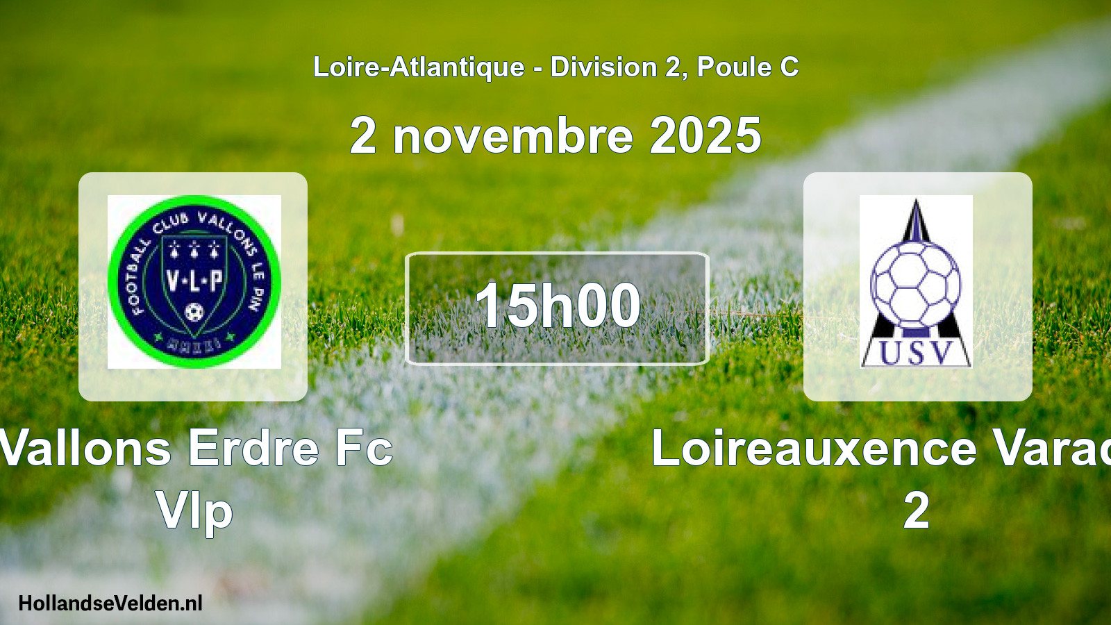 Geplande wedstrijd: Vallons Erdre Fc Vlp - Loireauxence Varades 2 (2 novembre 2025)