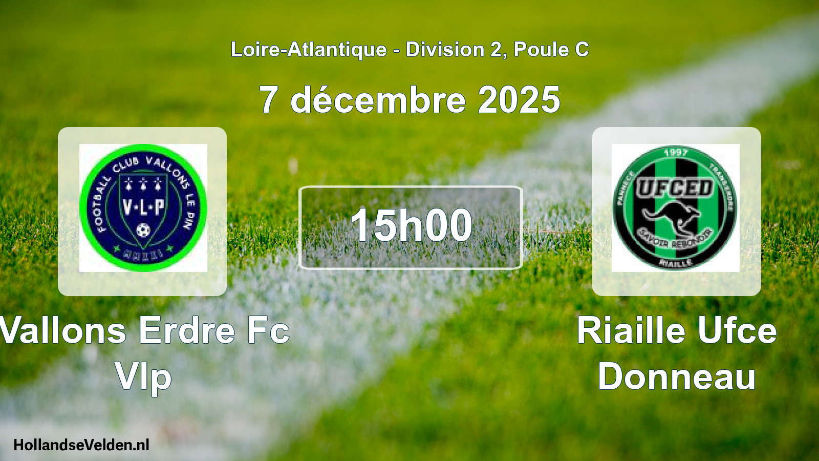 Scheduled Match: Vallons Erdre Fc Vlp - Riaille Ufce Donneau (7 December 2025)