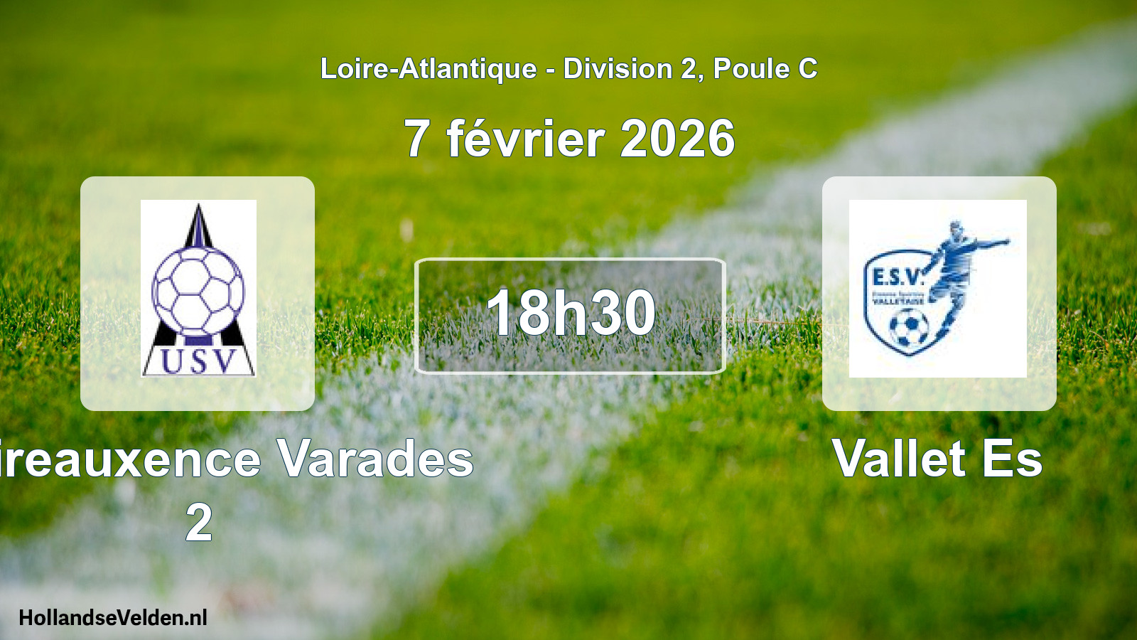 Geplande wedstrijd: Loireauxence Varades 2 - Vallet Es (7 februari 2026)