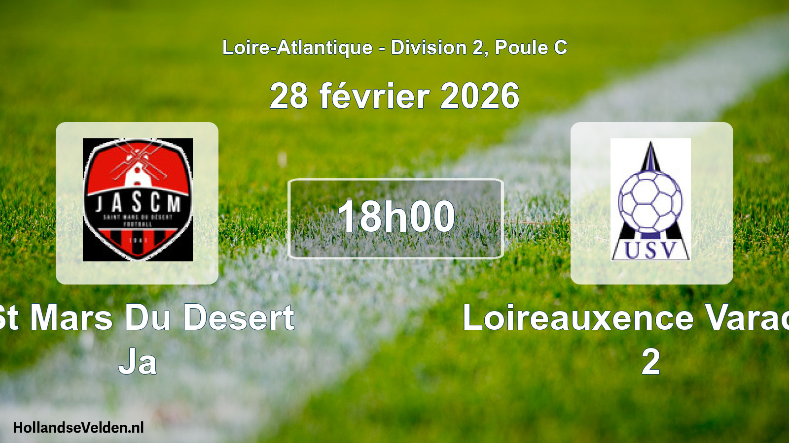 Geplande wedstrijd: St Mars Du Desert Ja - Loireauxence Varades 2 (28 février 2026)