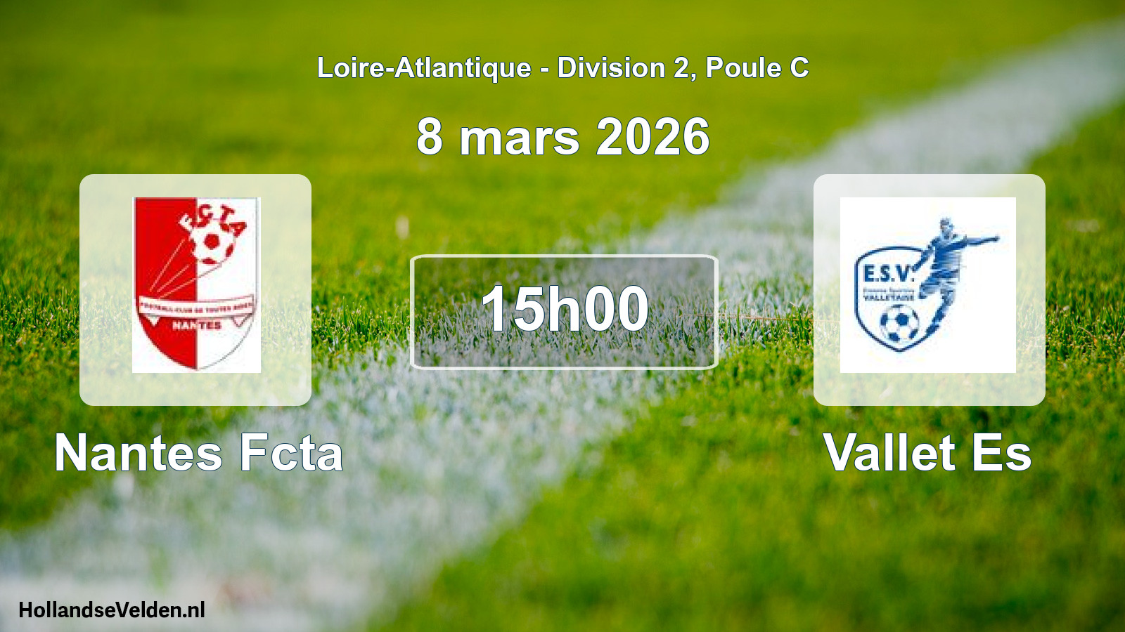 Geplande wedstrijd: Nantes Fcta - Vallet Es (8 maart 2026)