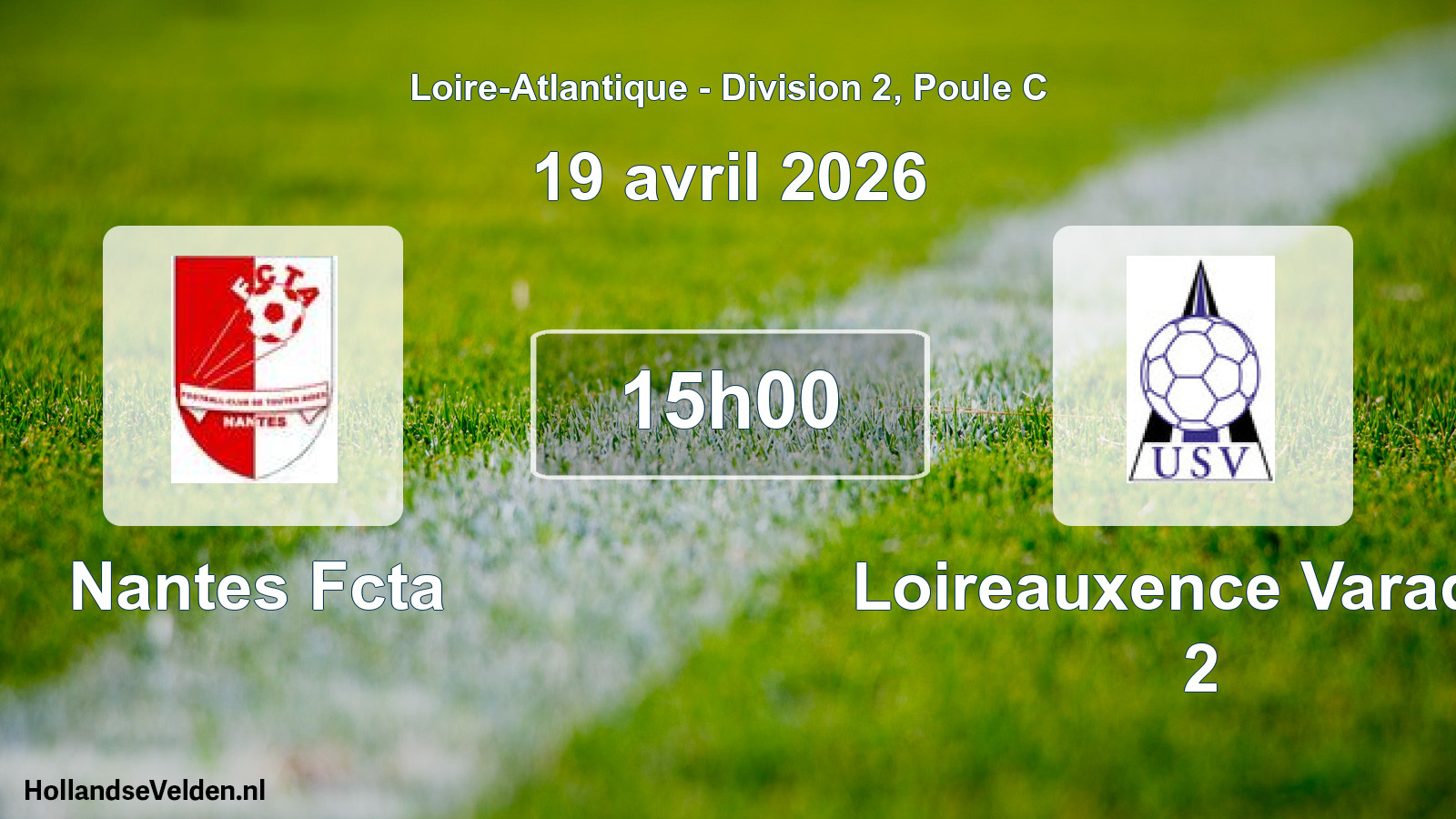 Scheduled Match: Nantes Fcta - Loireauxence Varades 2 (19 April 2026)
