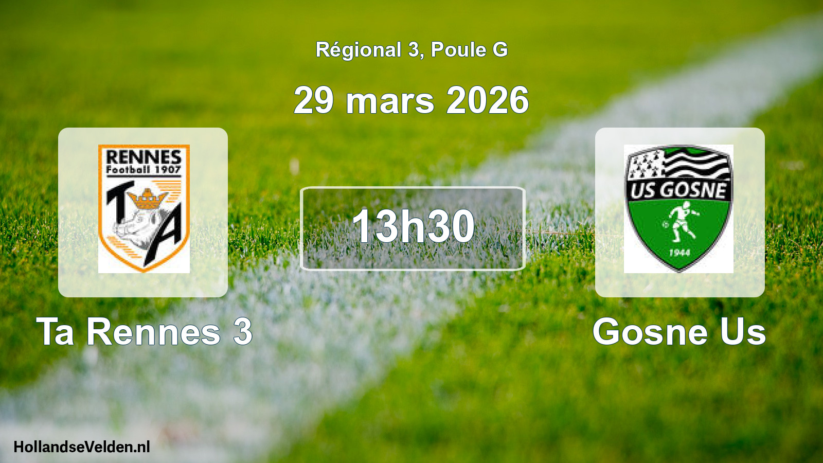 Geplande wedstrijd: Ta Rennes 3 - Gosne Us (29 mars 2026)