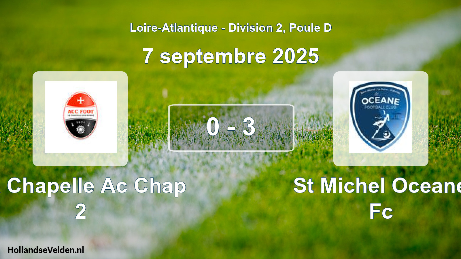 Total number of matches played: La Chapelle Ac Chap 2 - St Michel Oceane Fc 0 - 3 (7 September 2025)