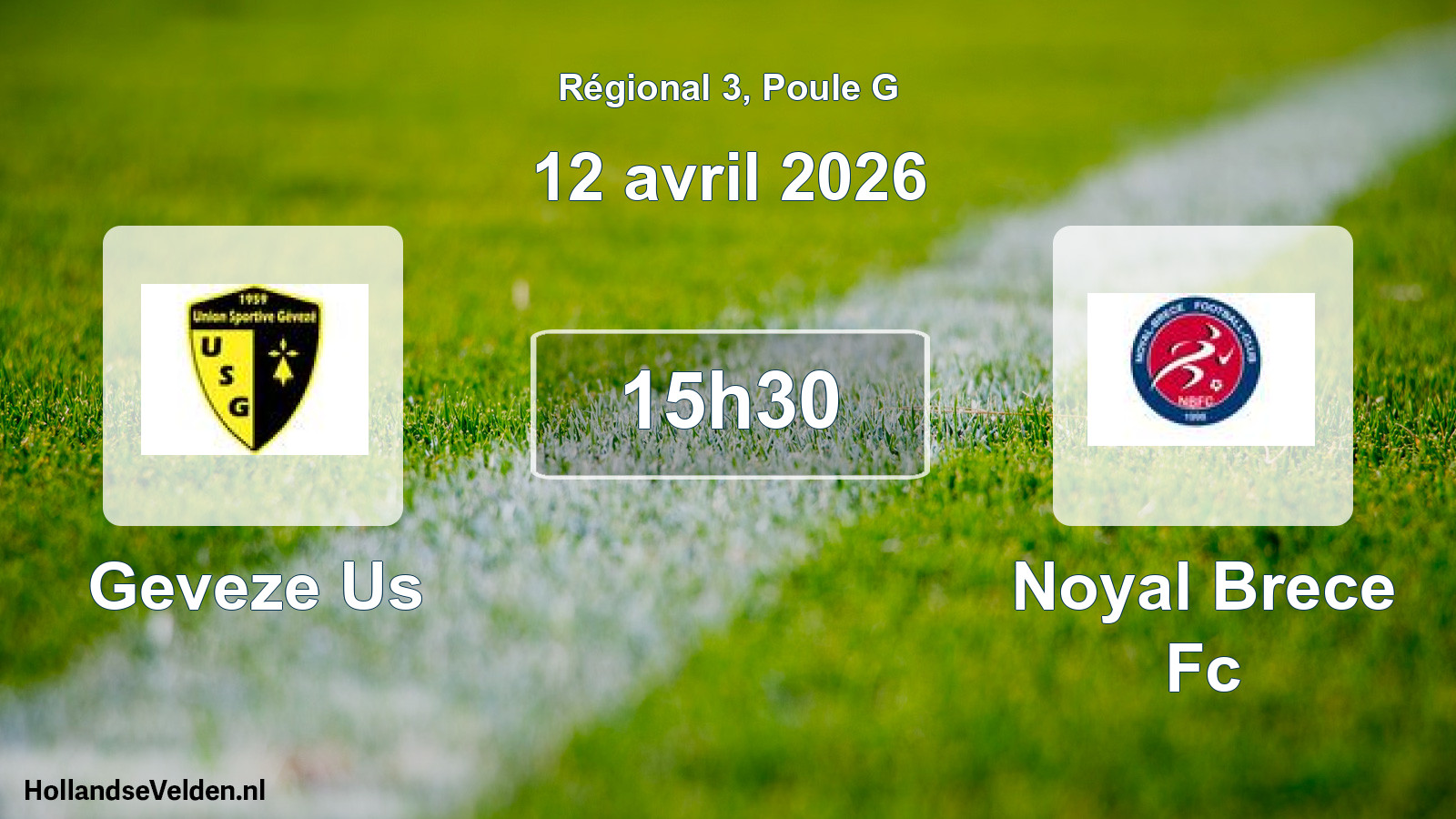 Geplande wedstrijd: Geveze Us - Noyal Brece Fc (12 april 2026)