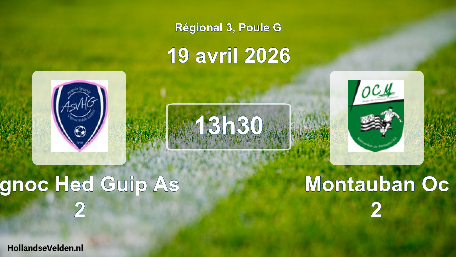 Geplande wedstrijd: Vignoc Hed Guip As 2 - Montauban Oc 2 (19 avril 2026)