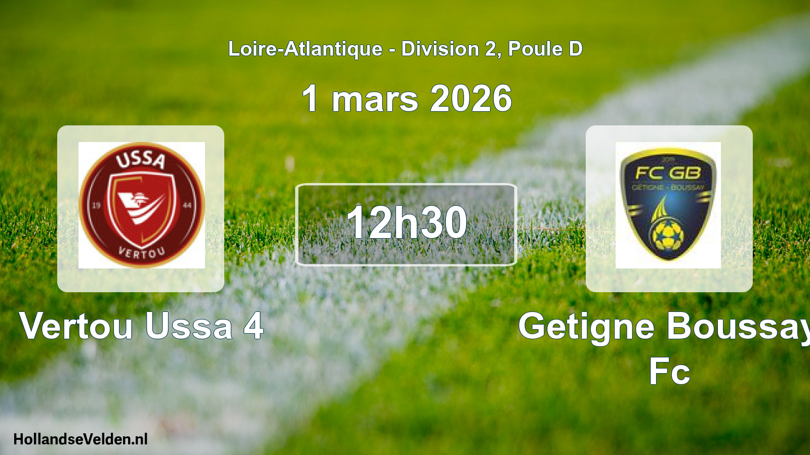 Geplande wedstrijd: Vertou Ussa 4 - Getigne Boussay Fc (1 mars 2026)