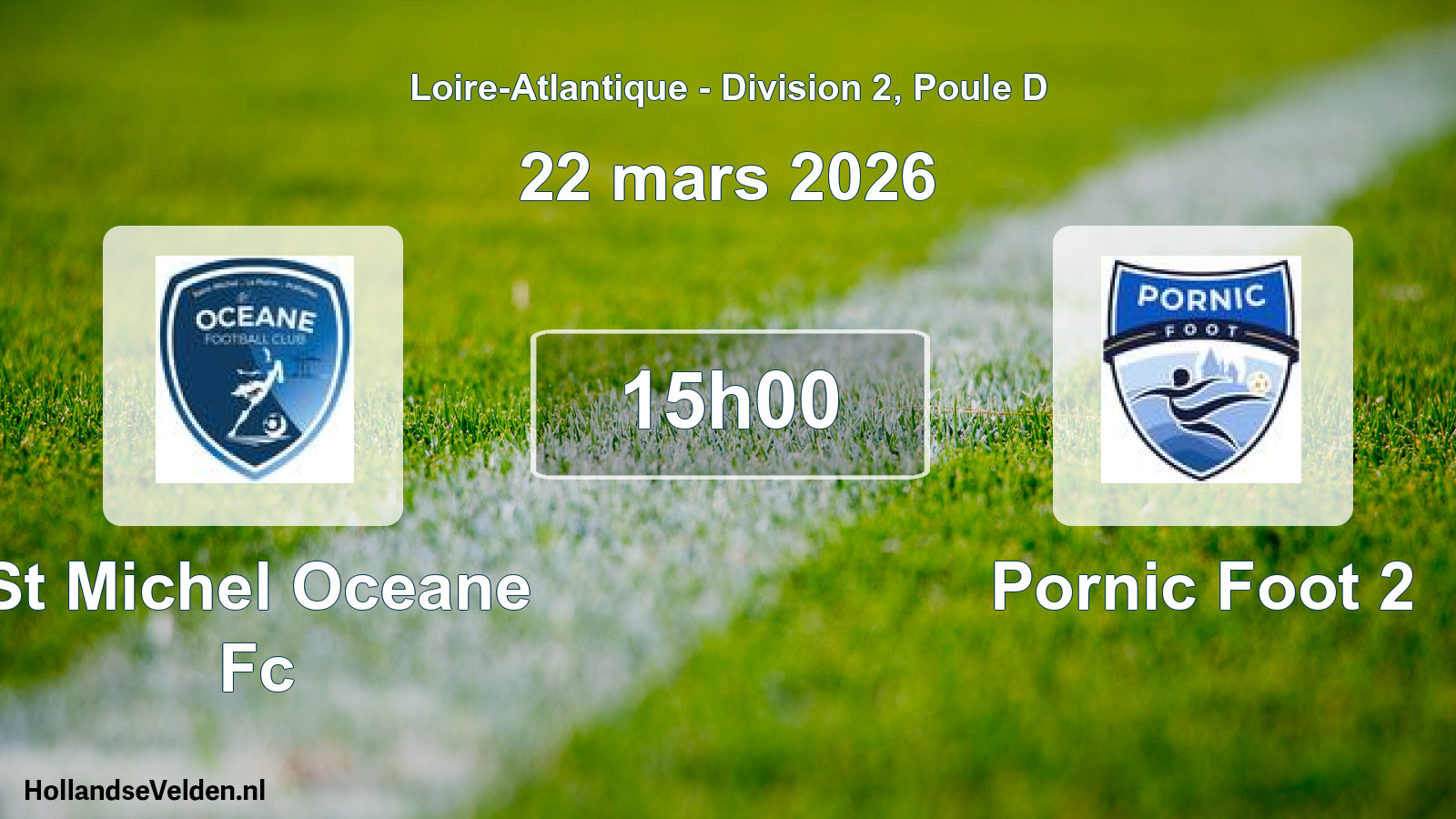 Geplande wedstrijd: St Michel Oceane Fc - Pornic Foot 2 (22 mars 2026)