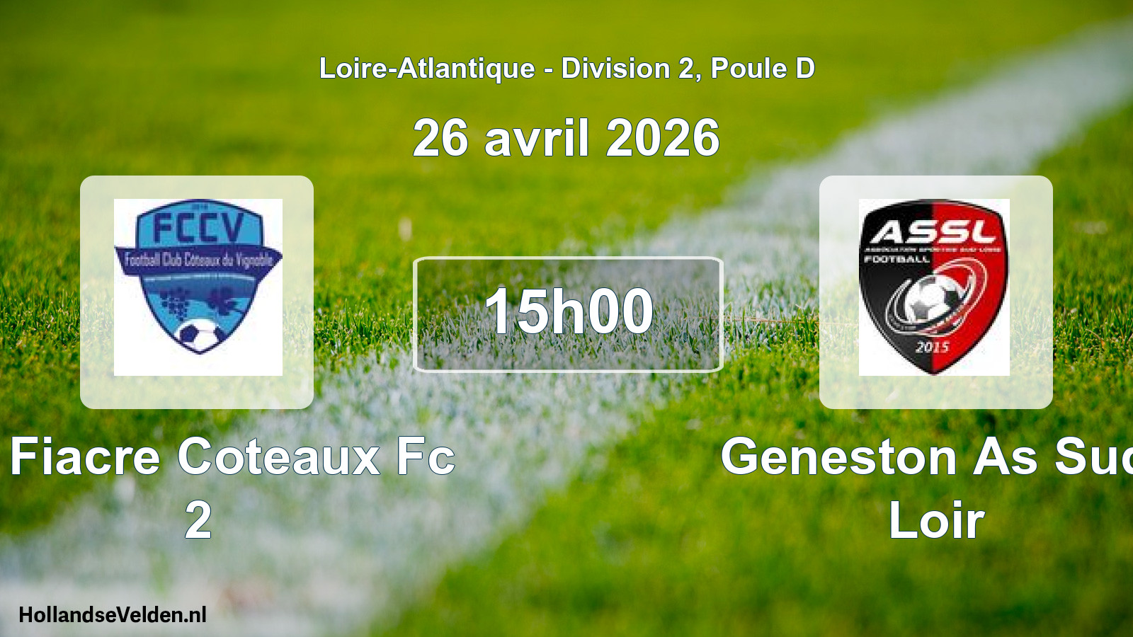 Geplande wedstrijd: St Fiacre Coteaux Fc 2 - Geneston As Sud Loir (26 avril 2026)