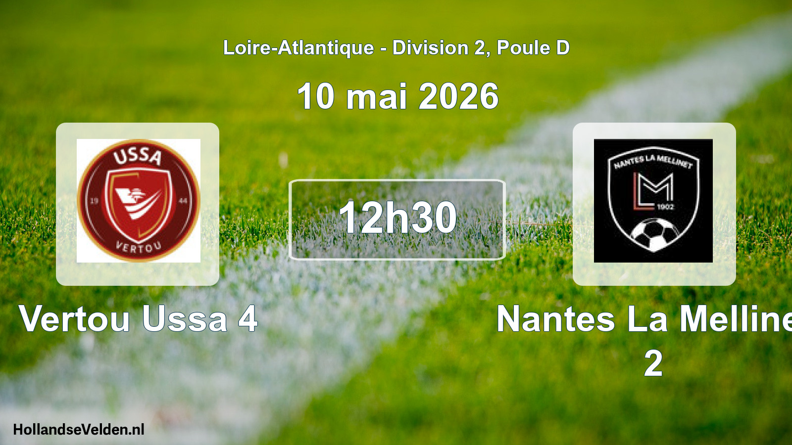 Scheduled Match: Vertou Ussa 4 - Nantes La Mellinet 2 (10 May 2026)