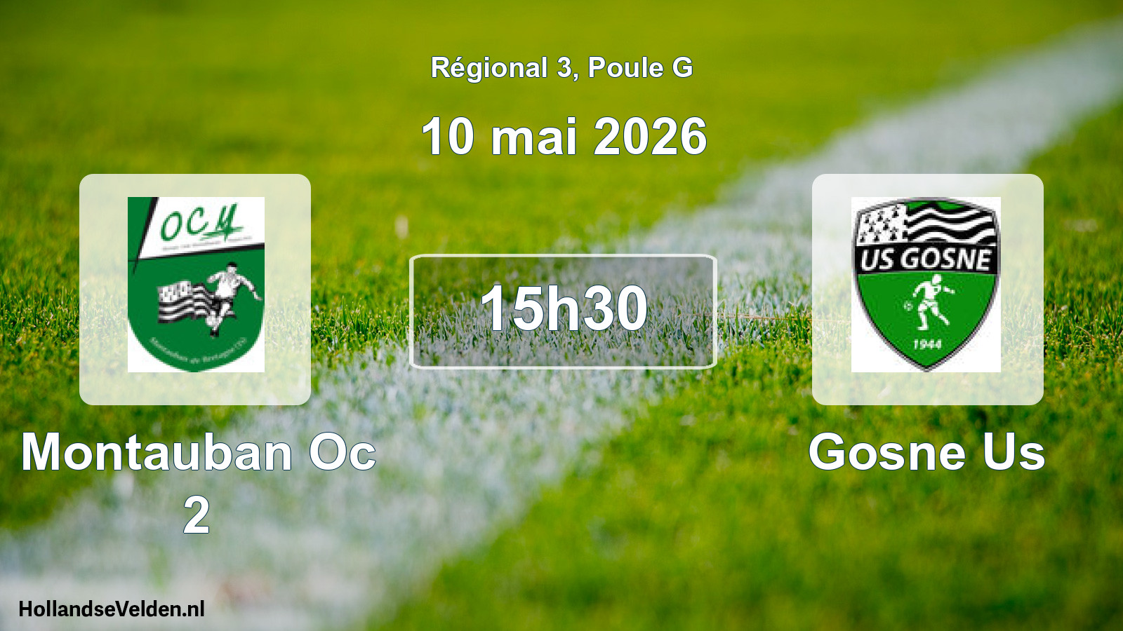 Geplande wedstrijd: Montauban Oc 2 - Gosne Us (10 mai 2026)