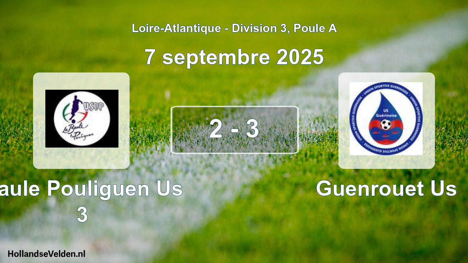 Total number of matches played: Baule Pouliguen Us 3 - Guenrouet Us 2 - 3 (7 September 2025)