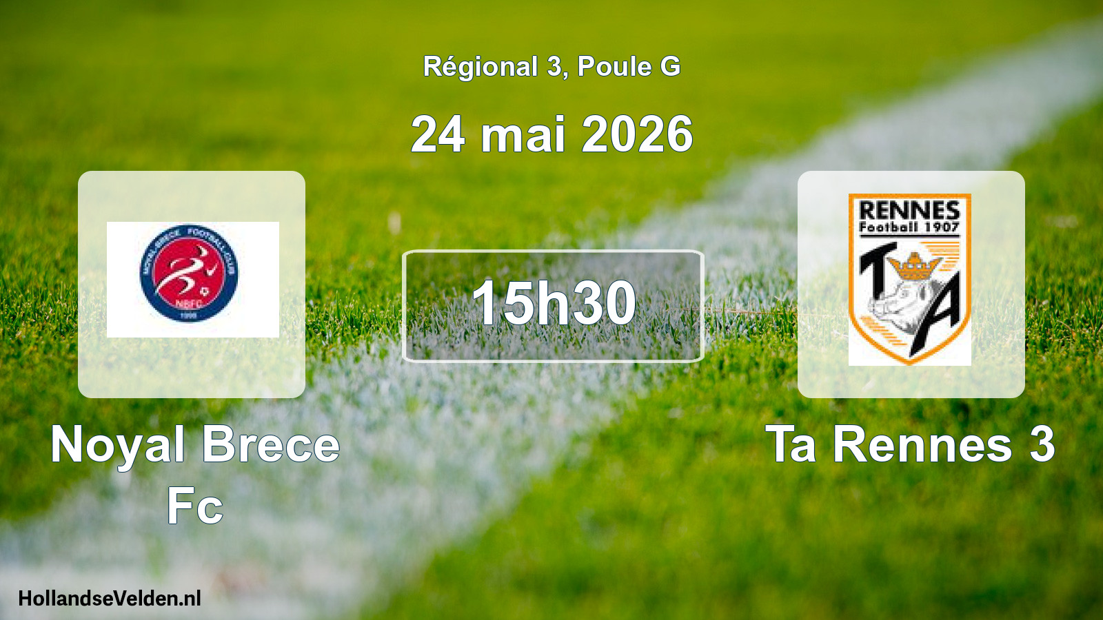 Scheduled Match: Noyal Brece Fc - Ta Rennes 3 (24 May 2026)