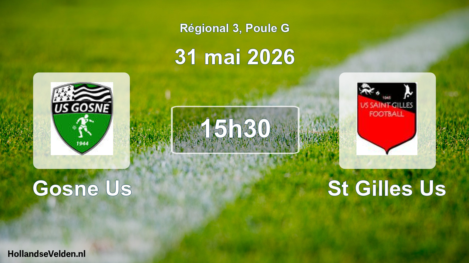 Geplande wedstrijd: Gosne Us - St Gilles Us (31 mai 2026)