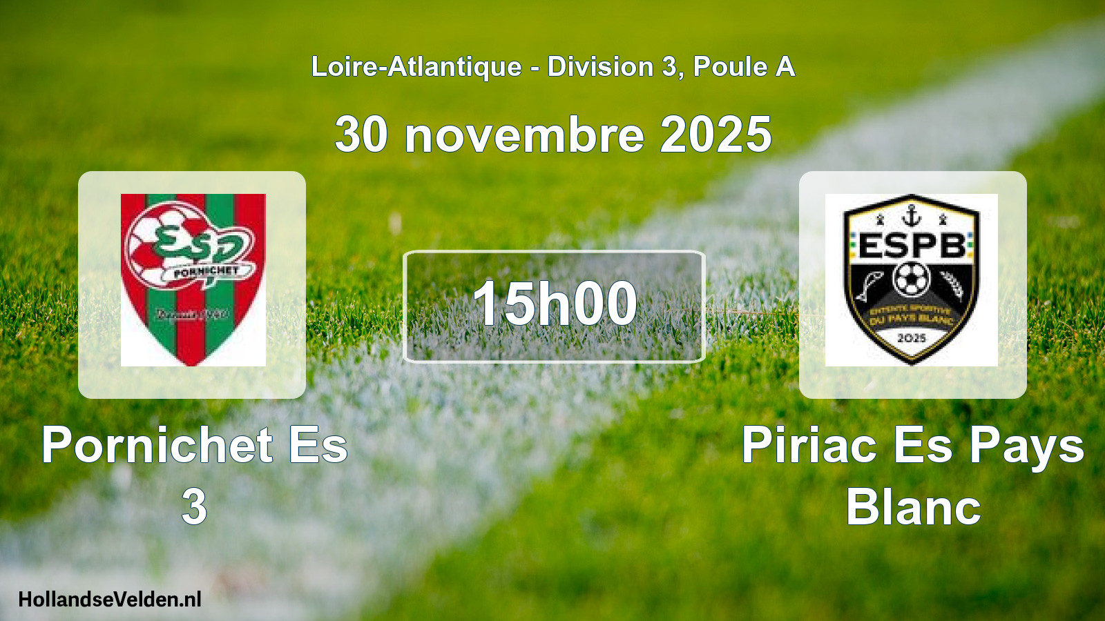 Geplande wedstrijd: Pornichet Es 3 - Piriac Es Pays Blanc (30 novembre 2025)