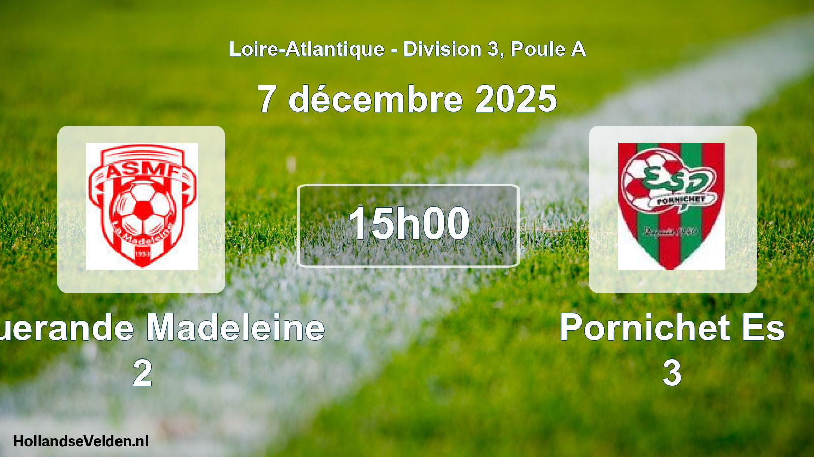 Geplande wedstrijd: Guerande Madeleine 2 - Pornichet Es 3 (7 décembre 2025)