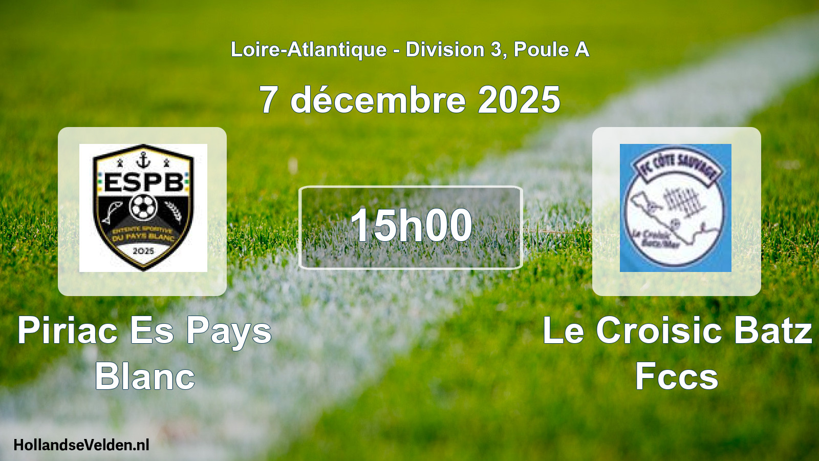 Geplande wedstrijd: Piriac Es Pays Blanc - Le Croisic Batz Fccs (7 december 2025)