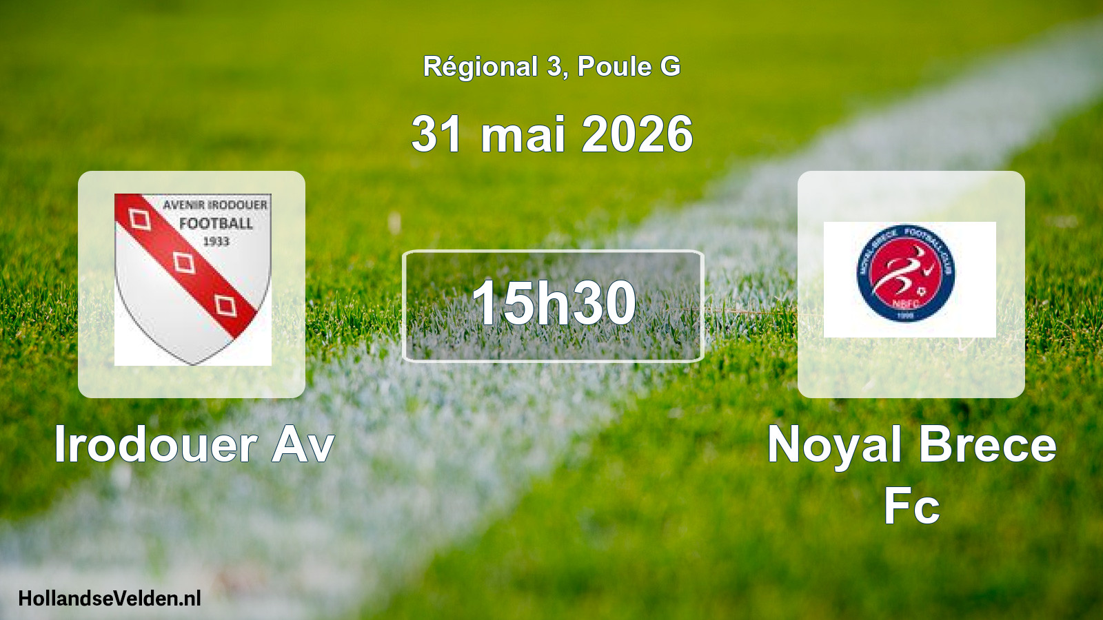 Geplande wedstrijd: Irodouer Av - Noyal Brece Fc (31 mei 2026)